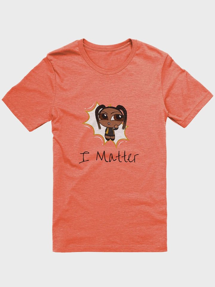 I Matter T-Shirt product image (1)