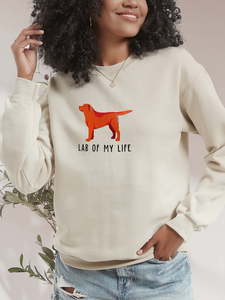 Lab of My Life Sweatshirt (Embroidered) of a Labrador Retriever(Fox Red) product image (1)
