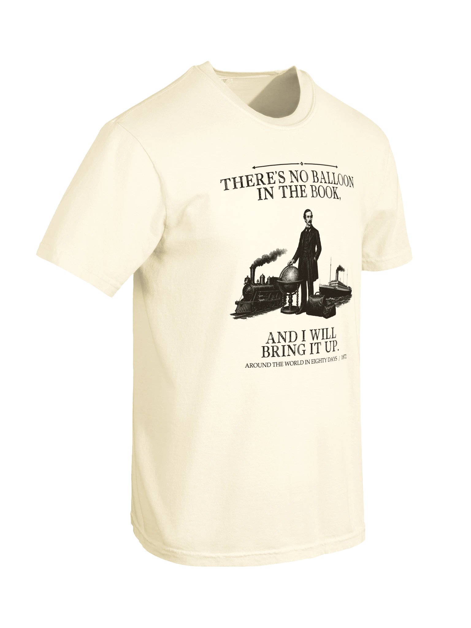 There S No Balloon Book Will Bring -- Around the World in Eighty Days Tee (Light) product image (21)