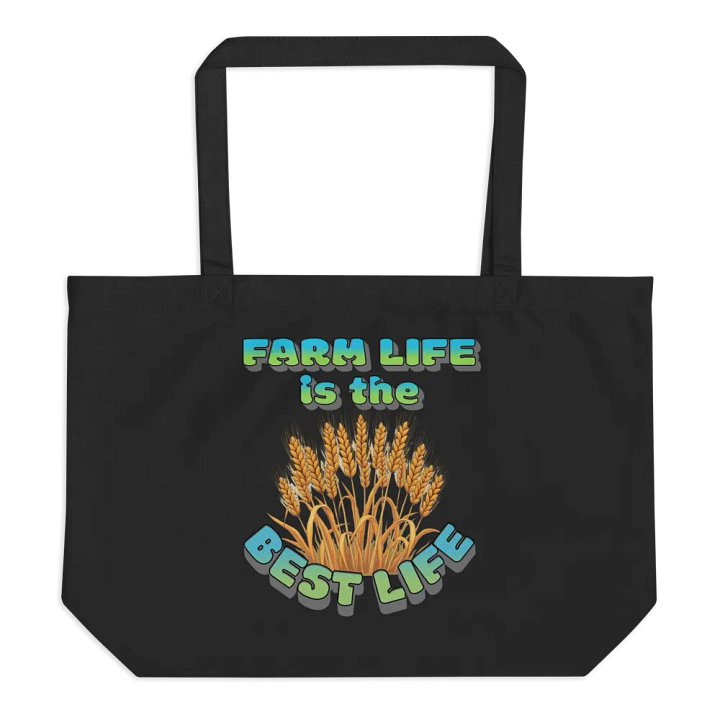 Farm Life Is The Best Life Organic Tote Bag product image (1)