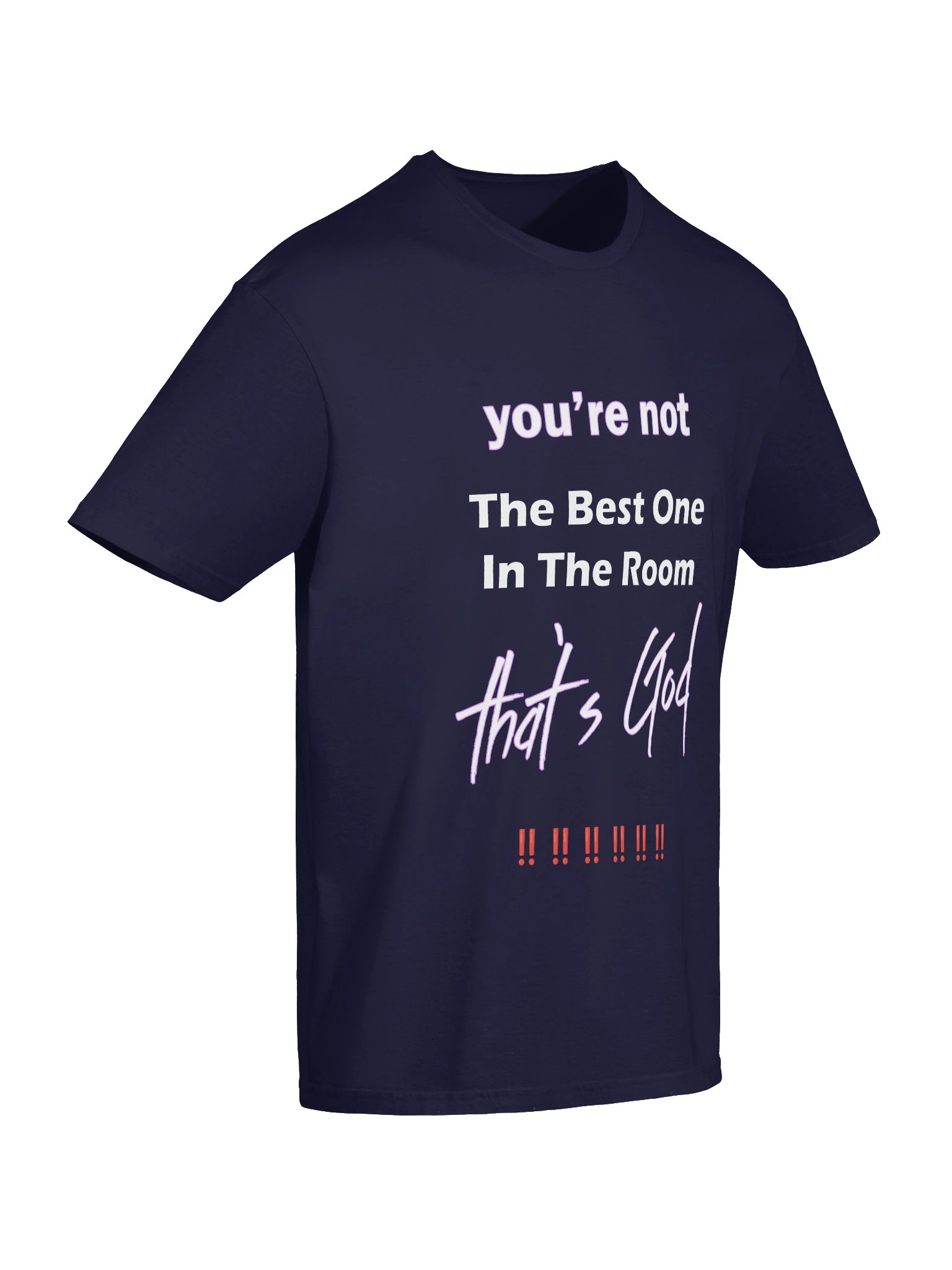 you're not the best one in the room...that's God product image (6)