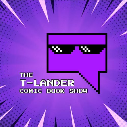 LADIES AND GENTLEMEN, THE T-LANDER COMIC BOOK SHOW IS BACK!! We are stepping up our game and auctioning off a lot of comic bo...