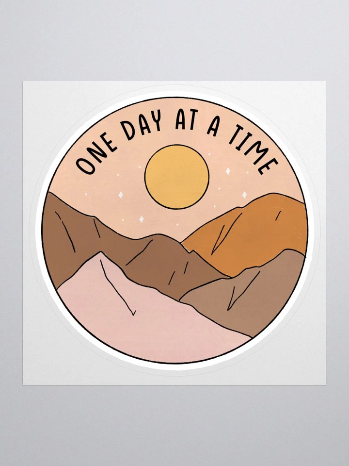 "One Day At A Time" Sticker product image (1)