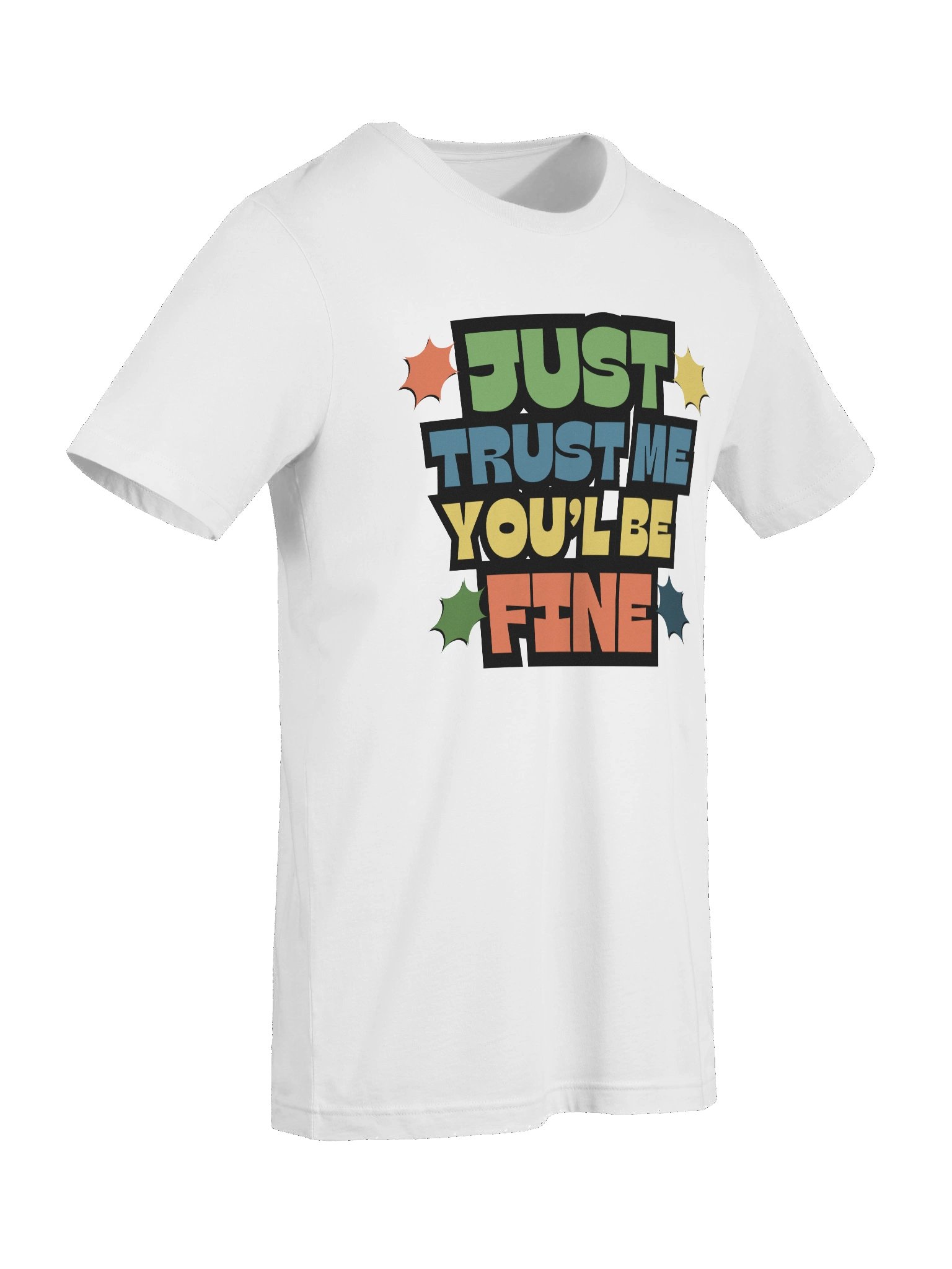 Just Trust Me T-Shirt product image (9)