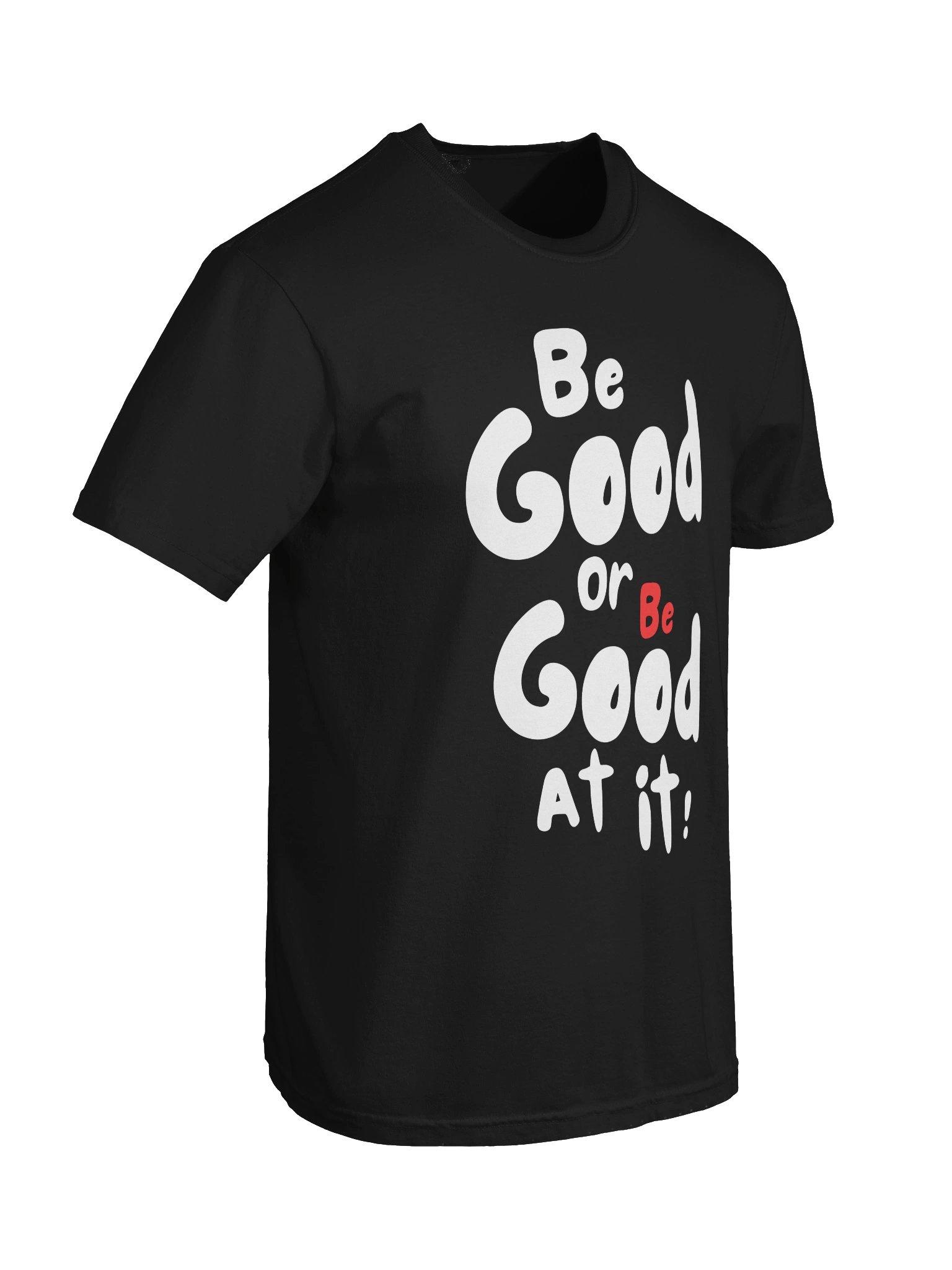 Be Good… or Be Good At It! product image (86)