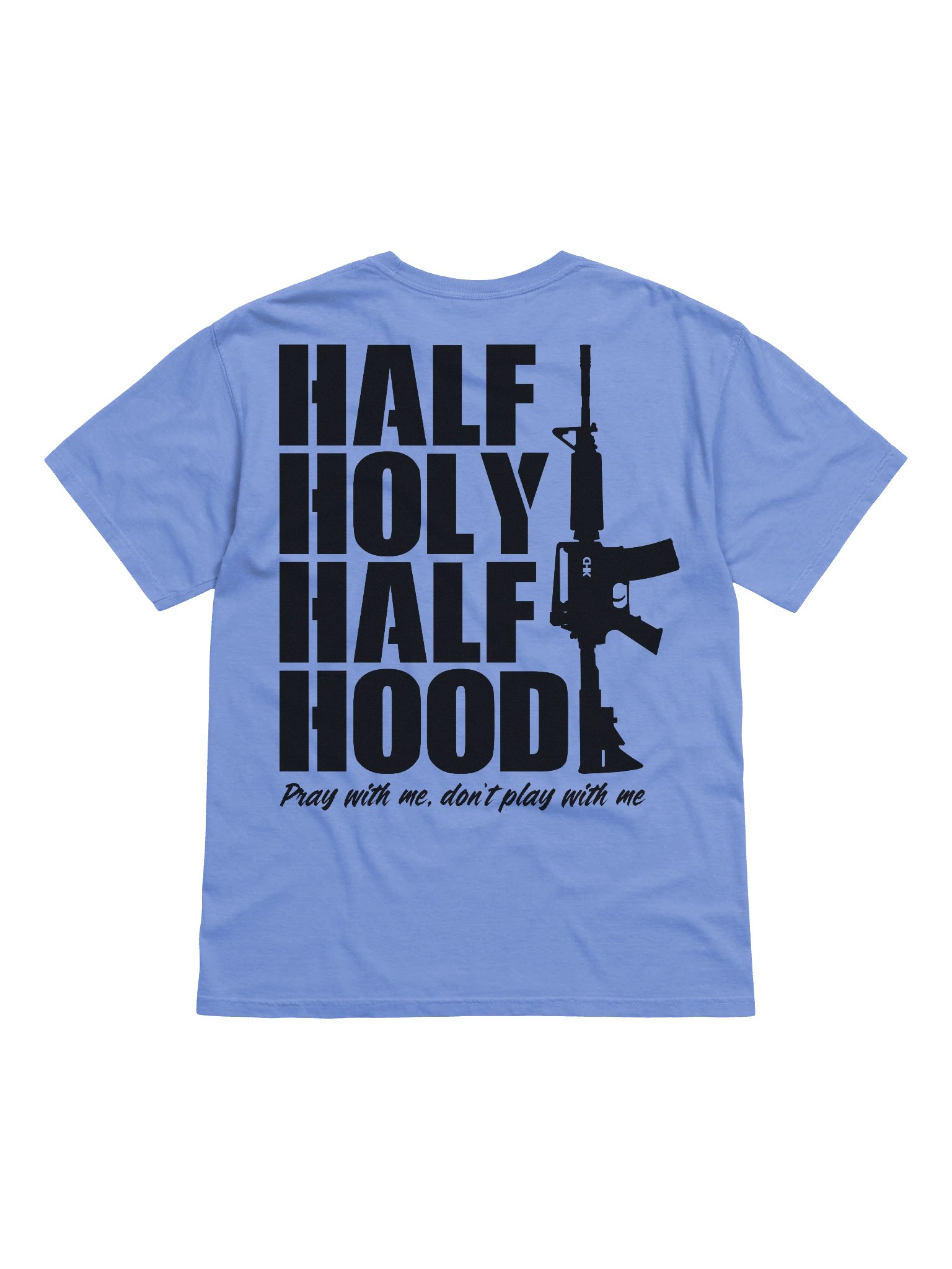 Half Holy, Half Hood Black Letters Tee product image (6)