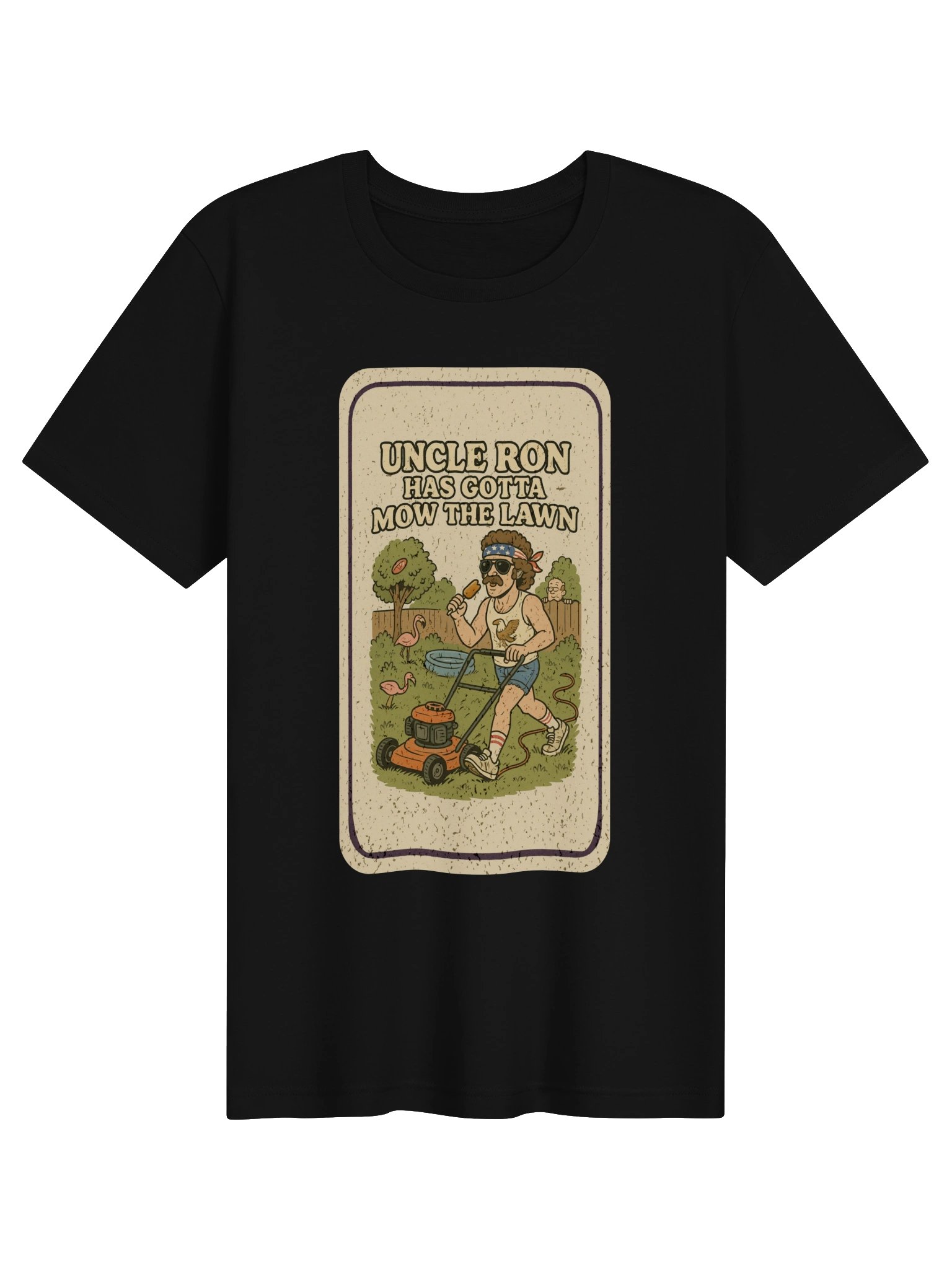 Uncle Ron Has Gotta Mow The Lawn Tee product image (1)