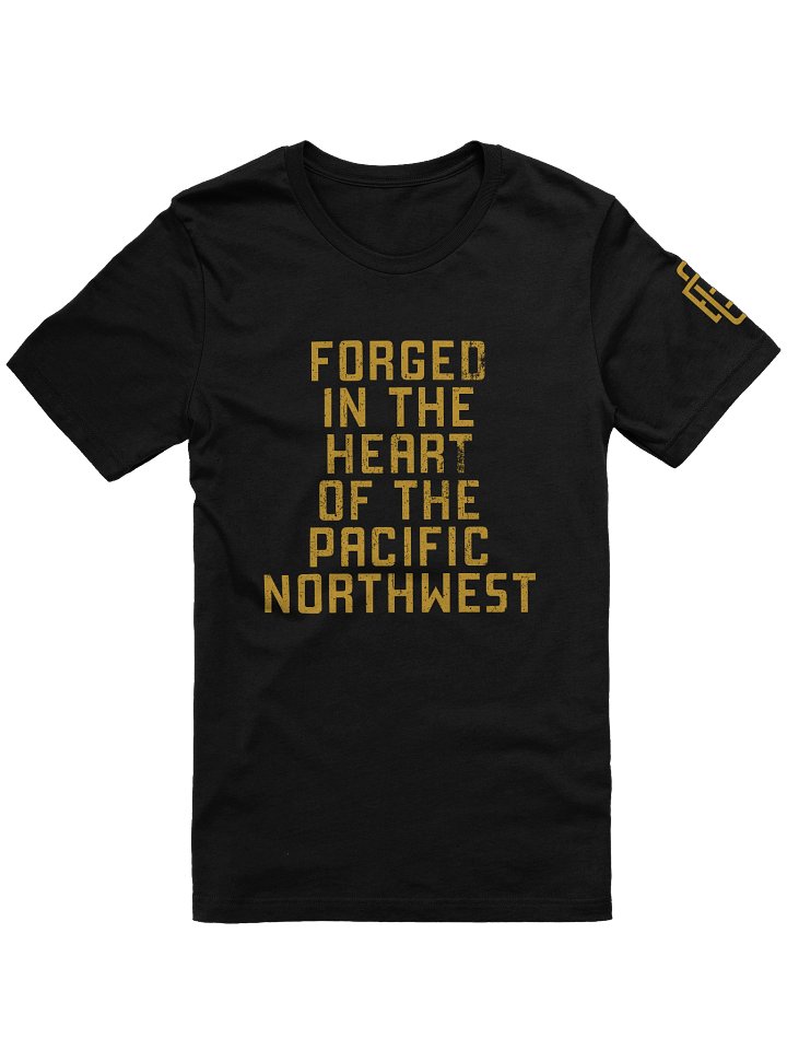 Forged in the PNW T-Shirt product image (1)