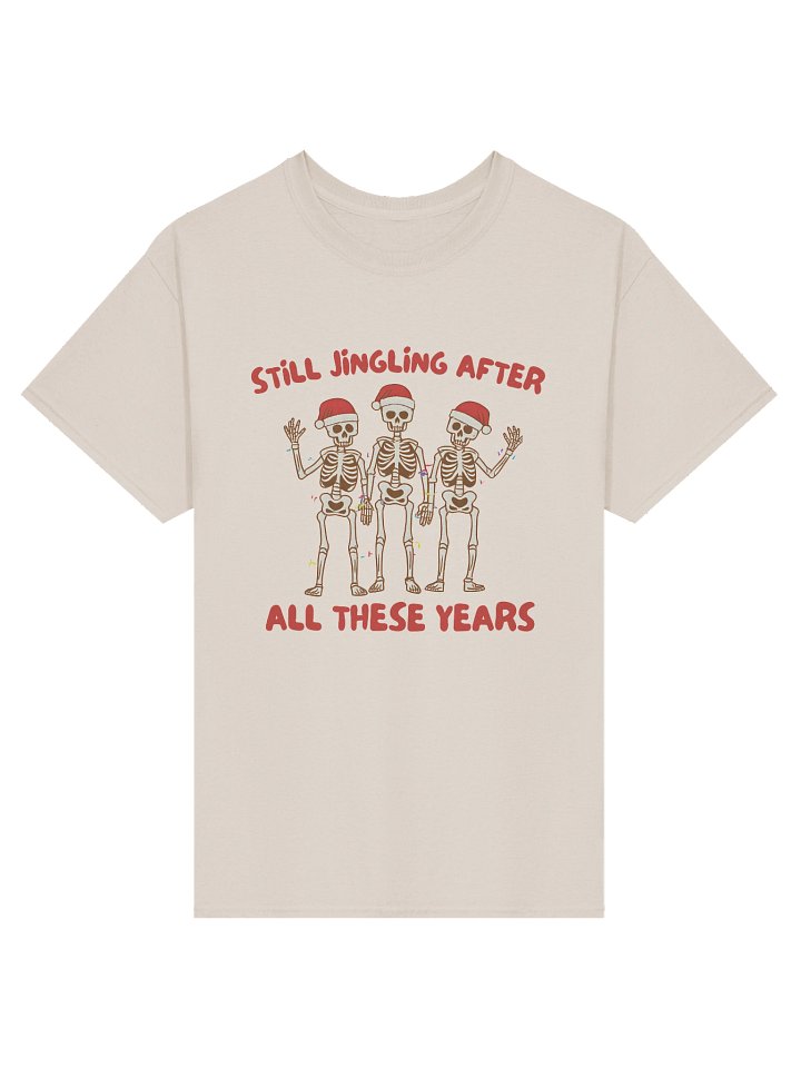 Still Jingling Skeletons Funny Christmas T-Shirt product image (1)