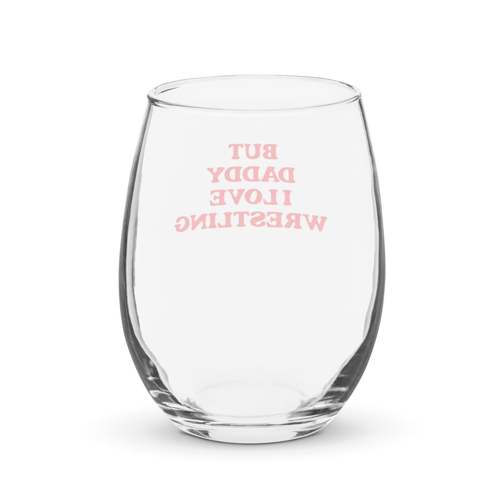 But Daddy, I Love Wrestling Wine Glass product image (3)