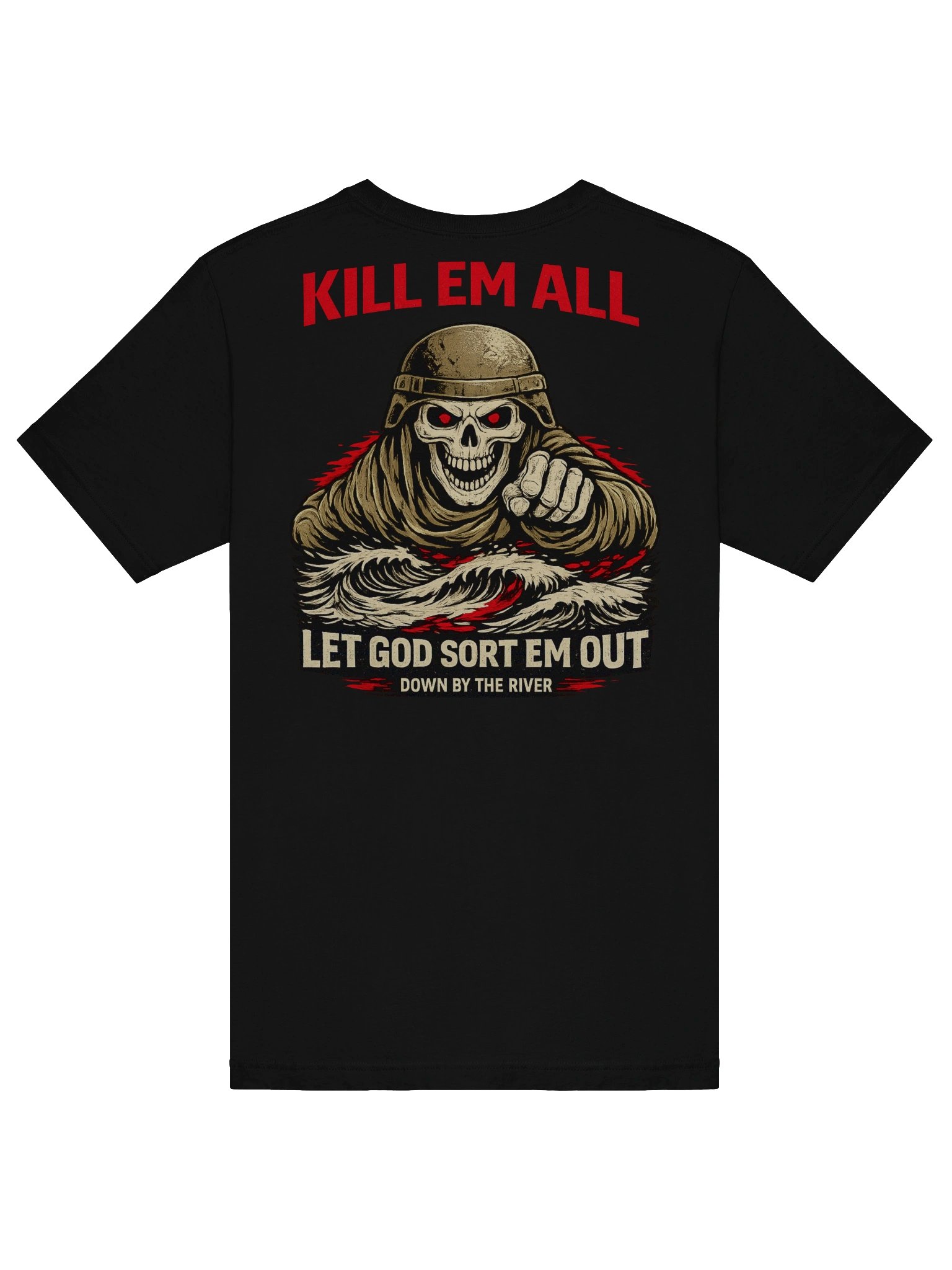 Down By The River / Kill Em All Let God Sort Em Out Tee product image (6)