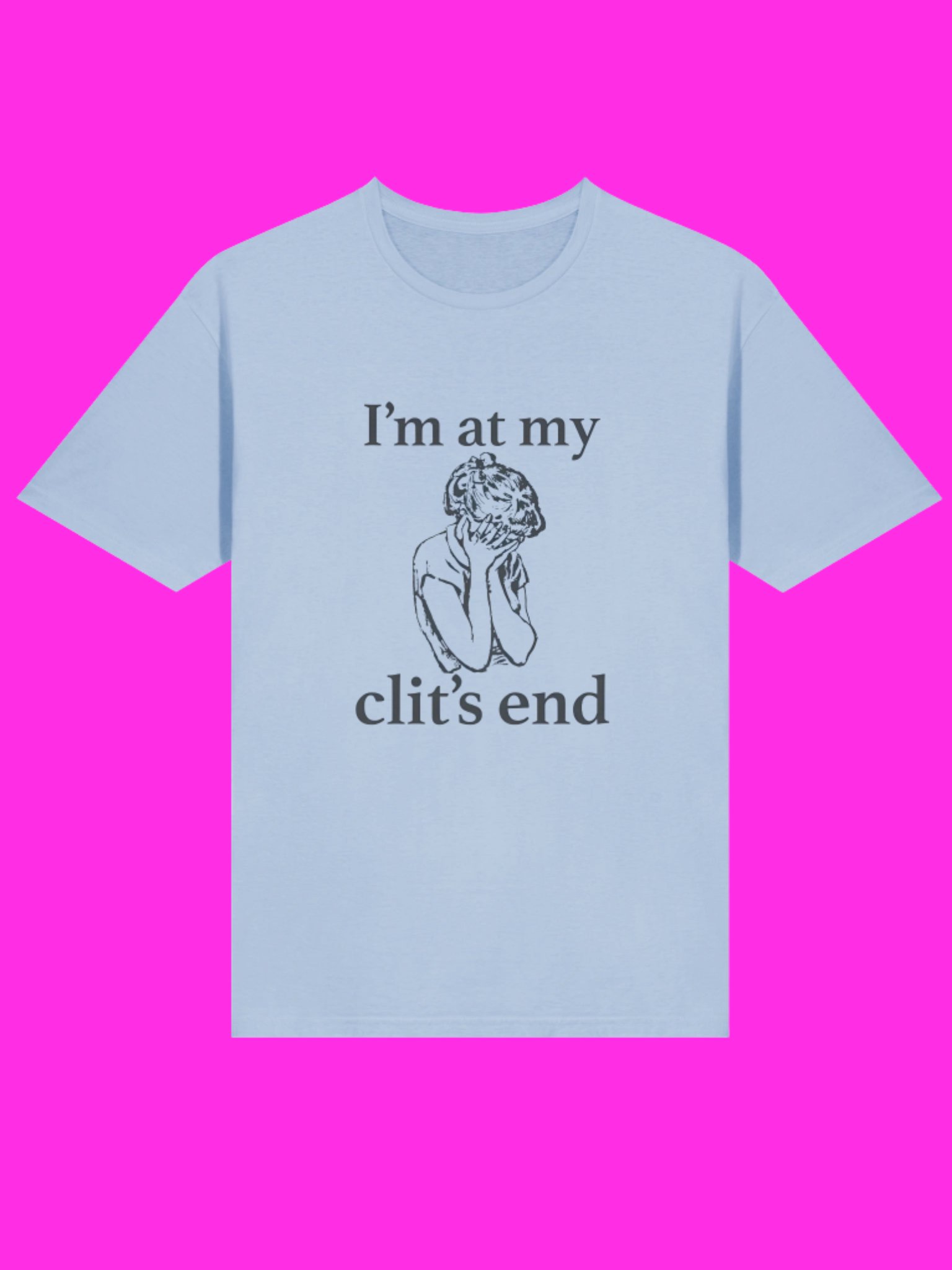 I’m At My Clit’s End Shirt product image (114)