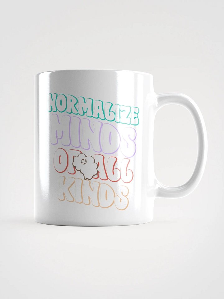Normalize Minds Of All Kinds - White Glossy Mug product image (1)