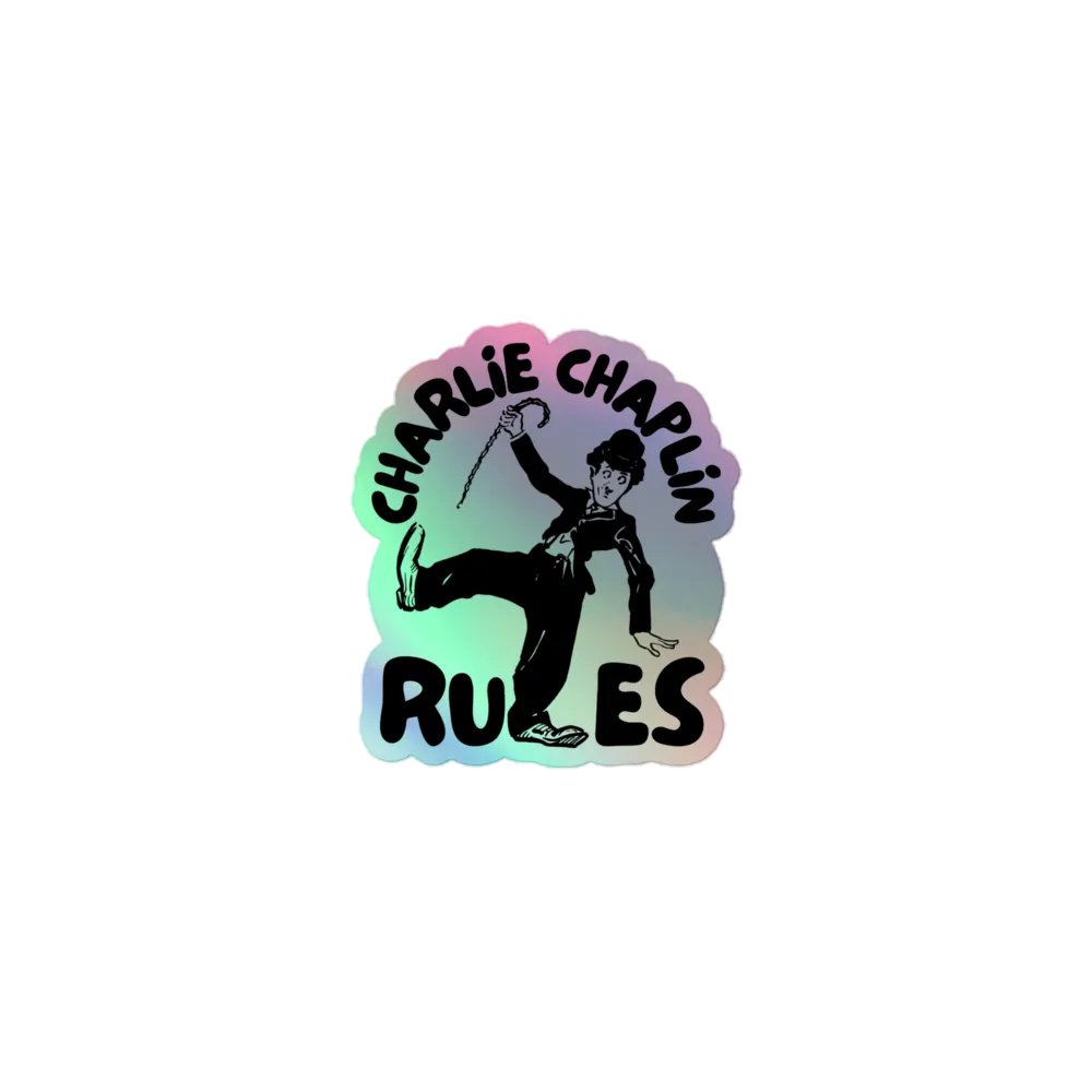 Charlie Chaplin Rules Holographic Sticker product image (1)