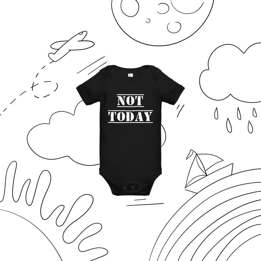 Not Today baby onesie product image (9)