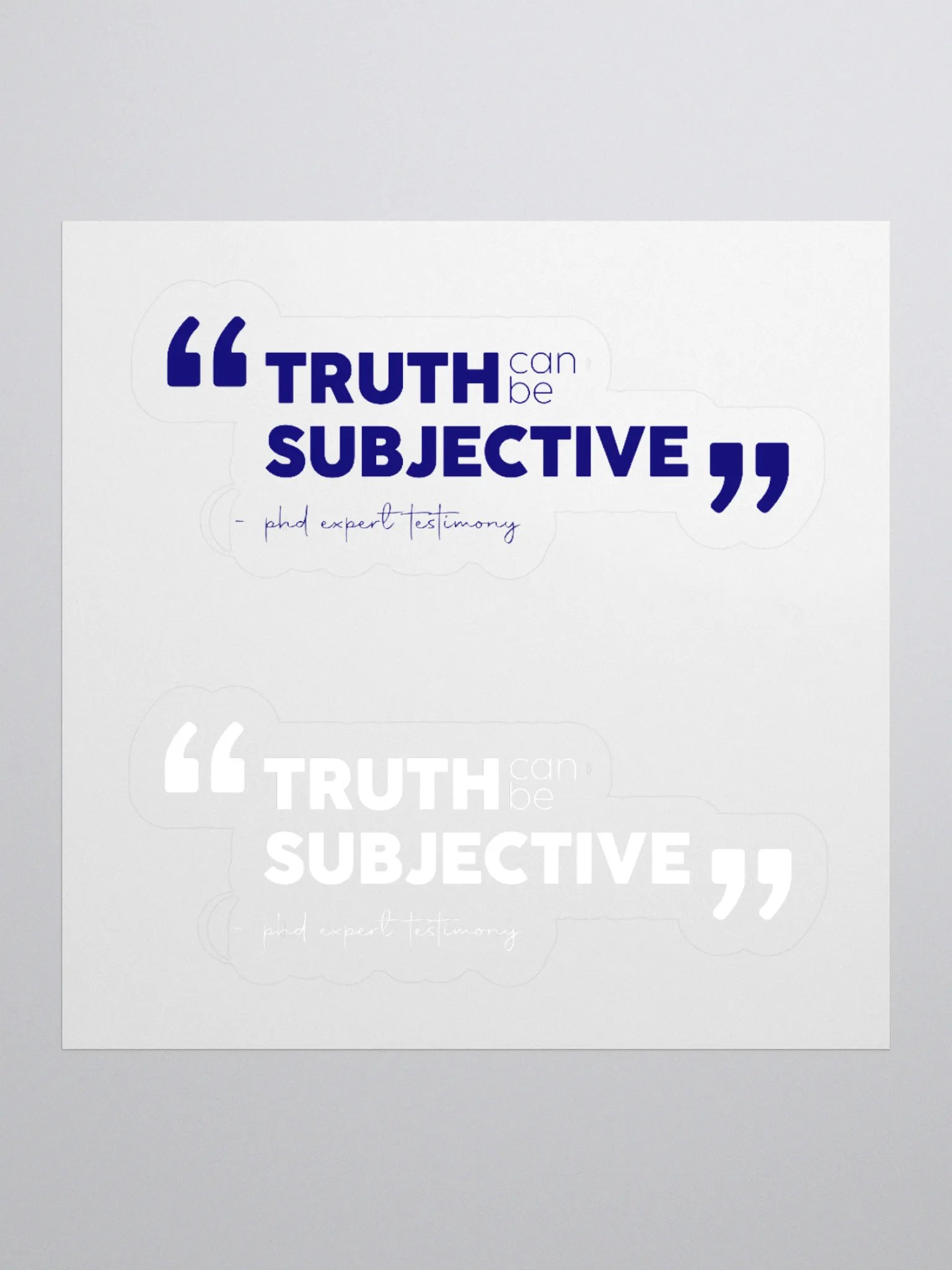 TRUTH can be subjective - sticker product image (1)
