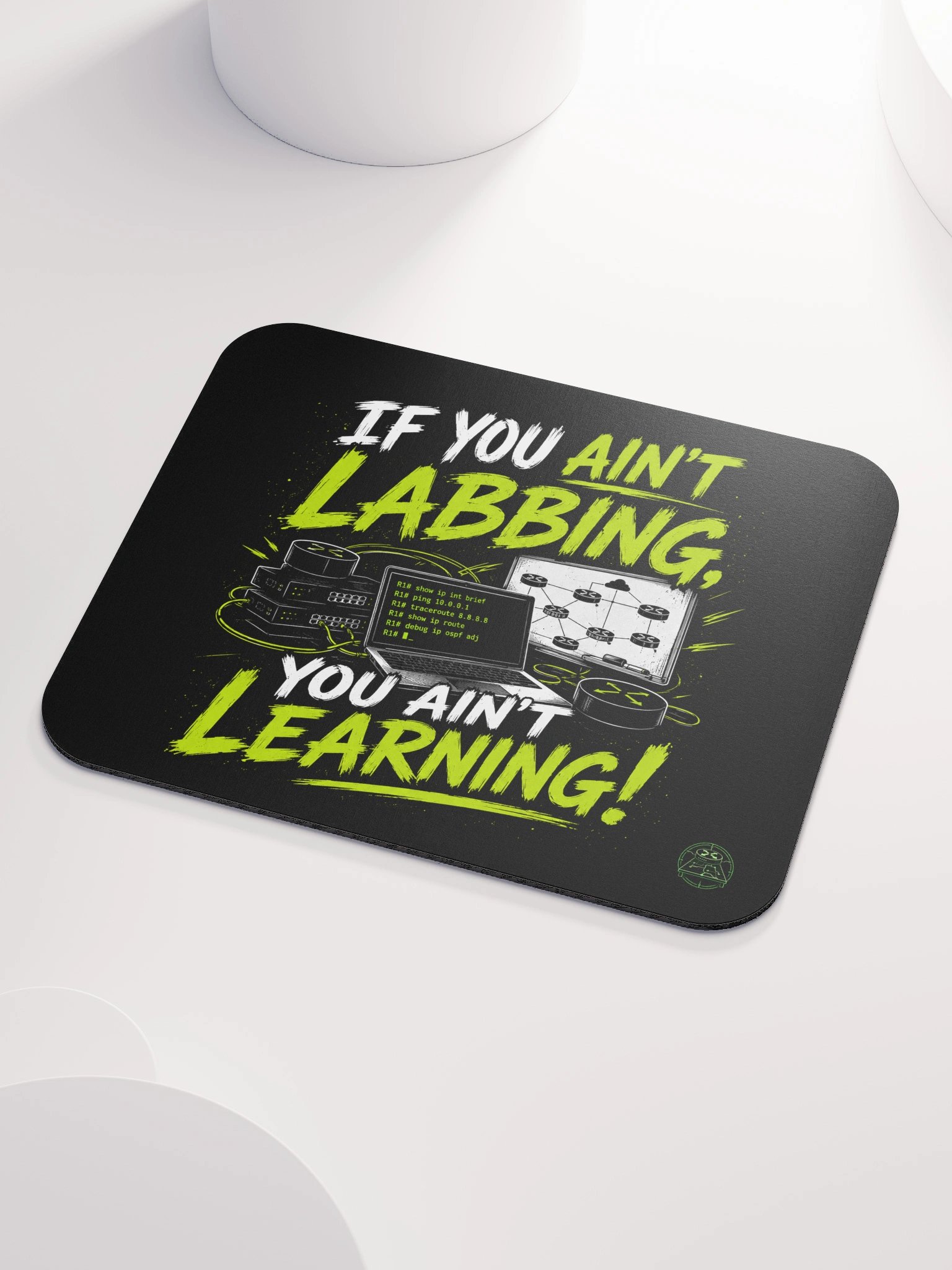 "If You Aint Labbing, You Aint Learning!" - Mousepad product image (3)