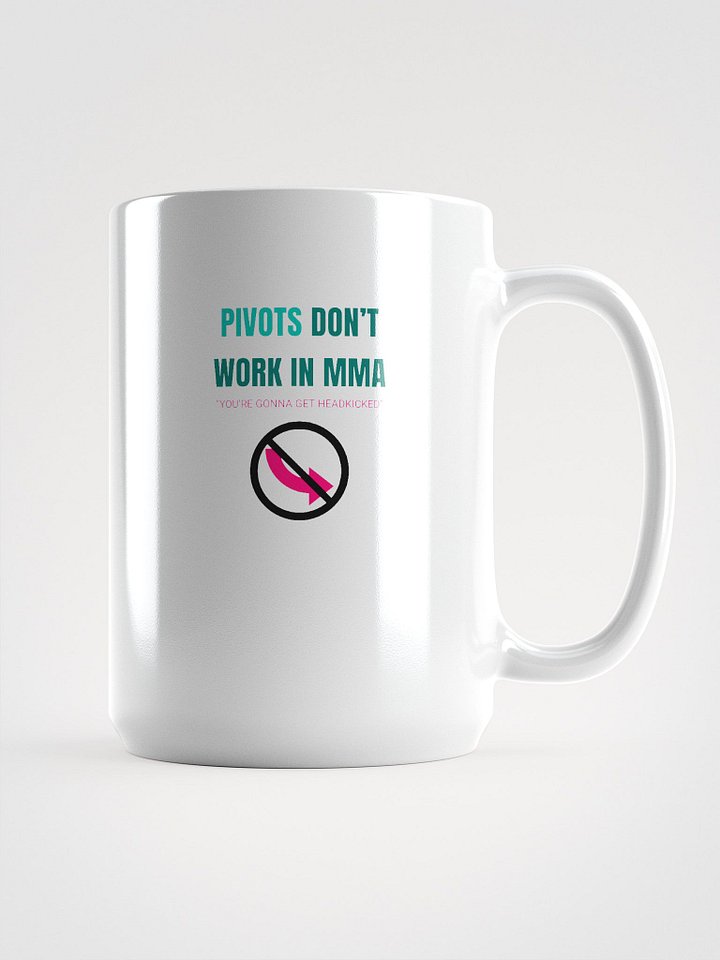 Pivots Don't Work in MMA product image (1)
