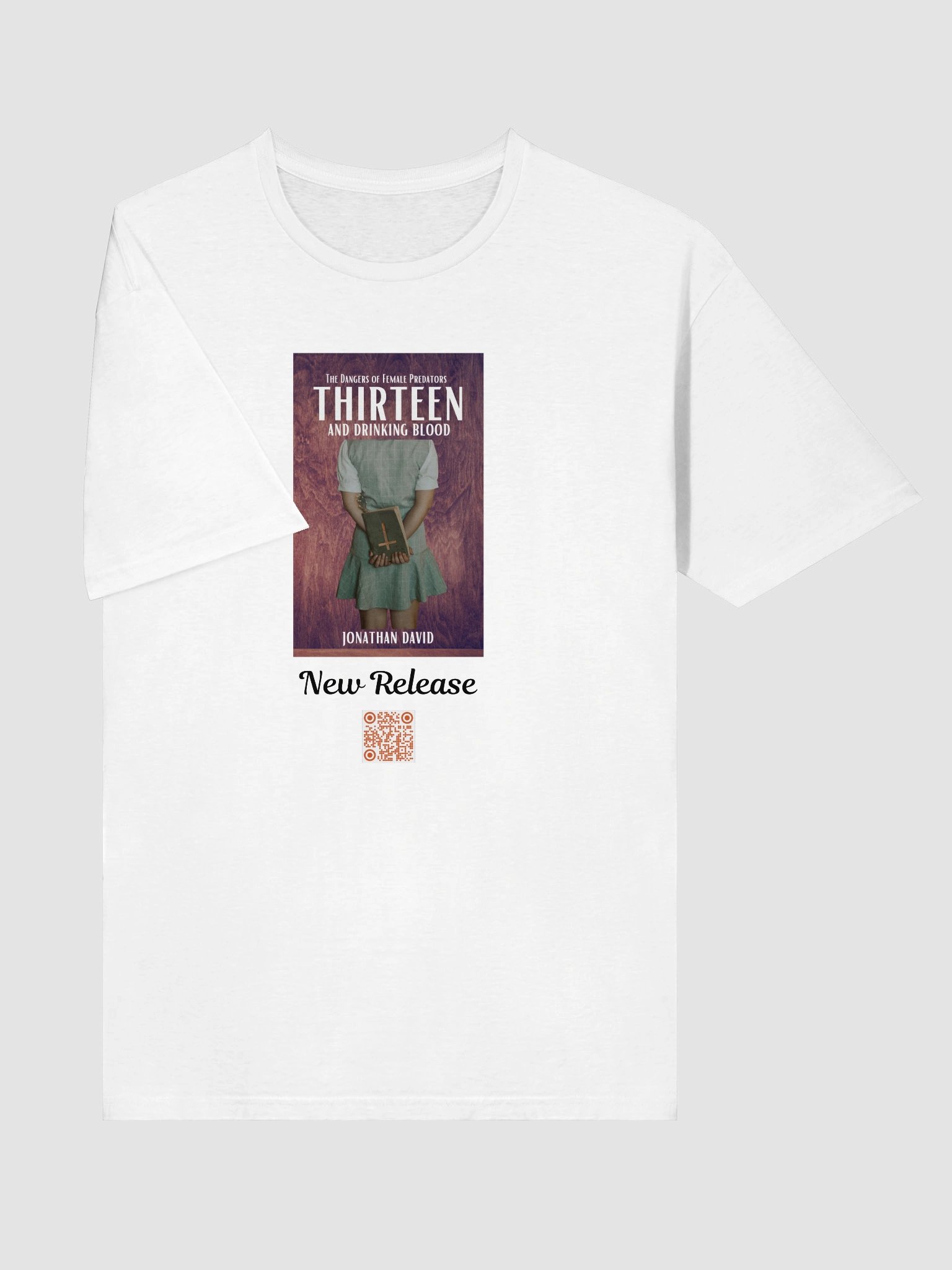 T-Shirt Thirteen and Drinking Blood- The Dangers of Female Predators product image (5)