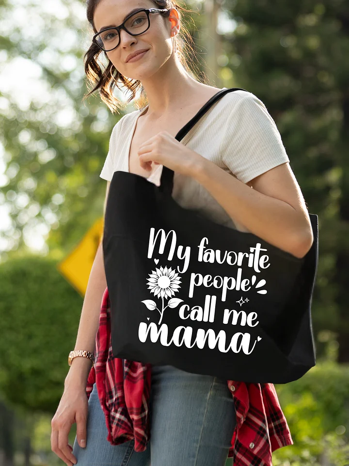 My Favorite People Call Me Mama, Eco Tote Bag - Black product image (1)