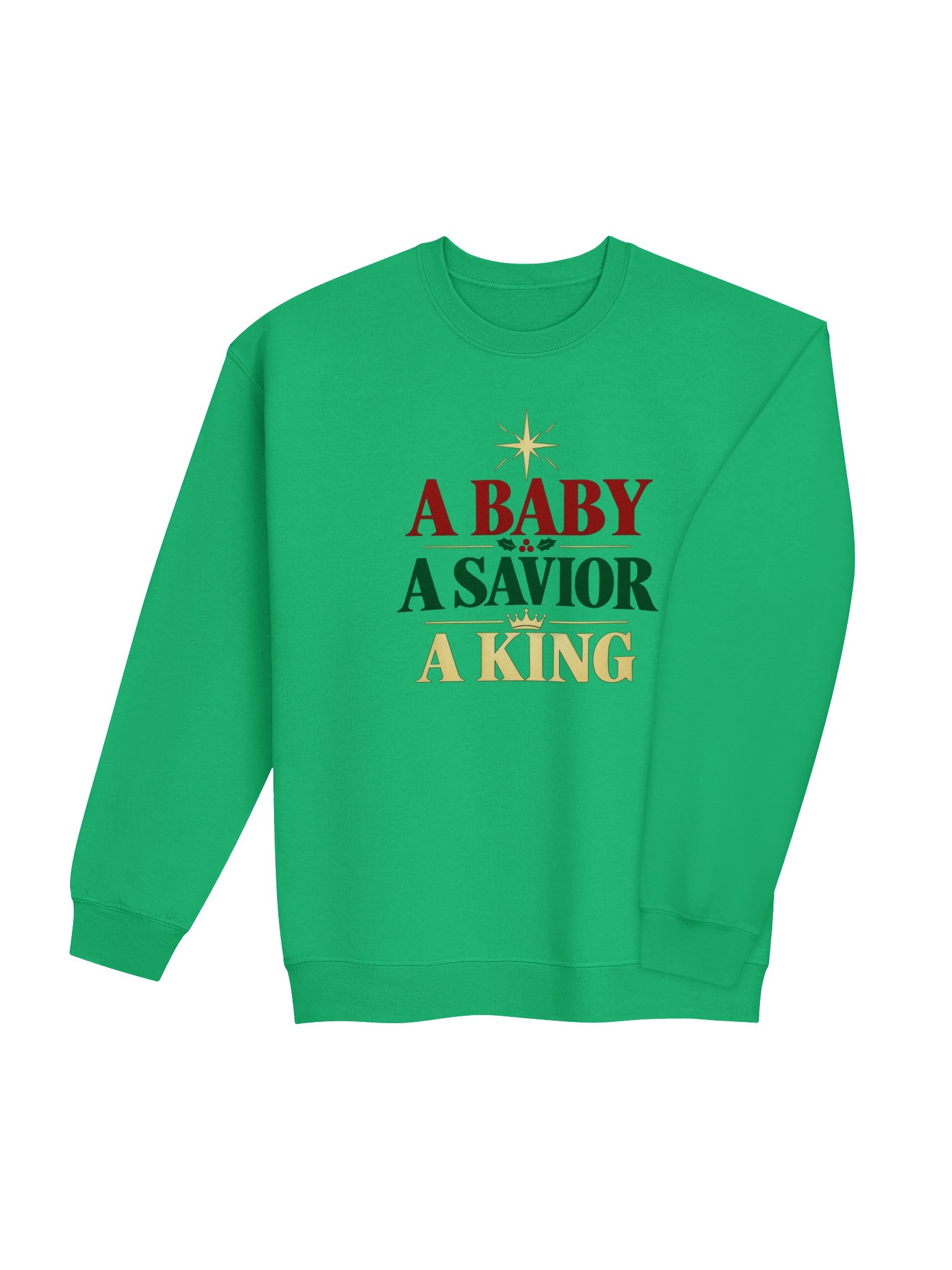 A Baby, A Savior, A King Crewneck Sweatshirt | Luke 2:11 product image (68)