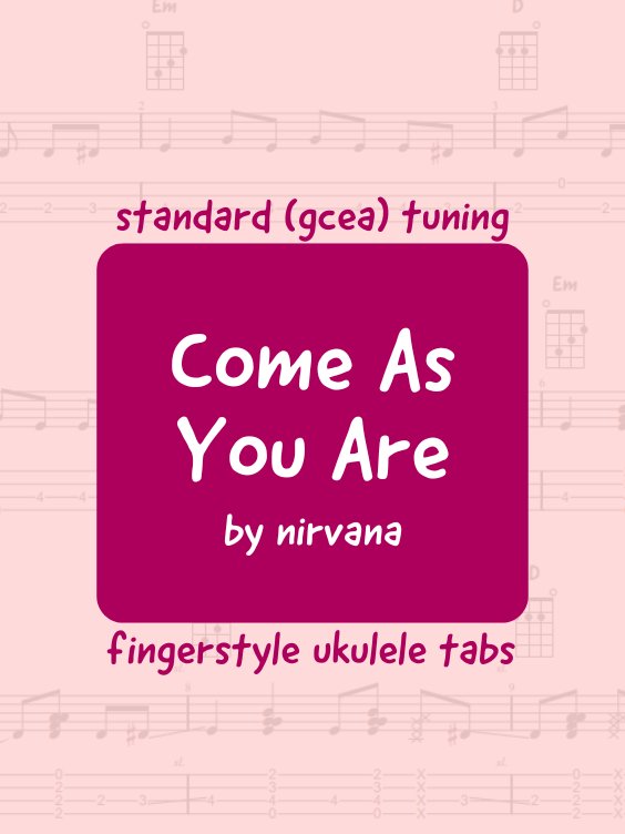Nirvana - Come As You Are (uke tabs) product image (1)