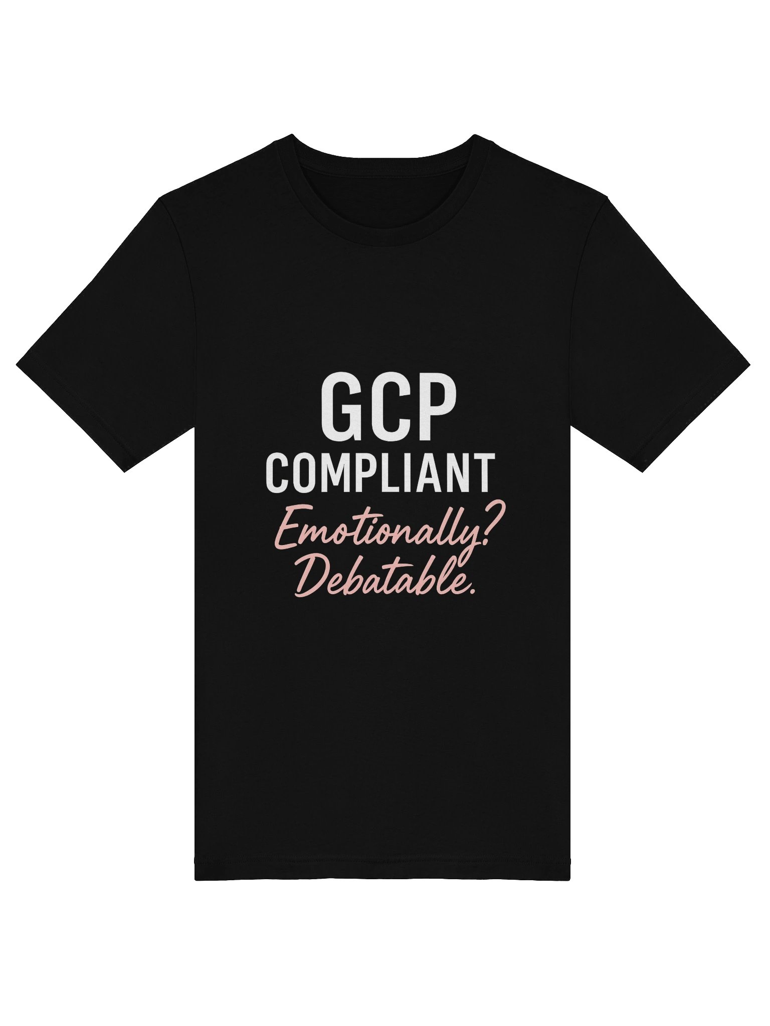 🧠 GCP Compliant—Emotionally? Debatable. product image (5)
