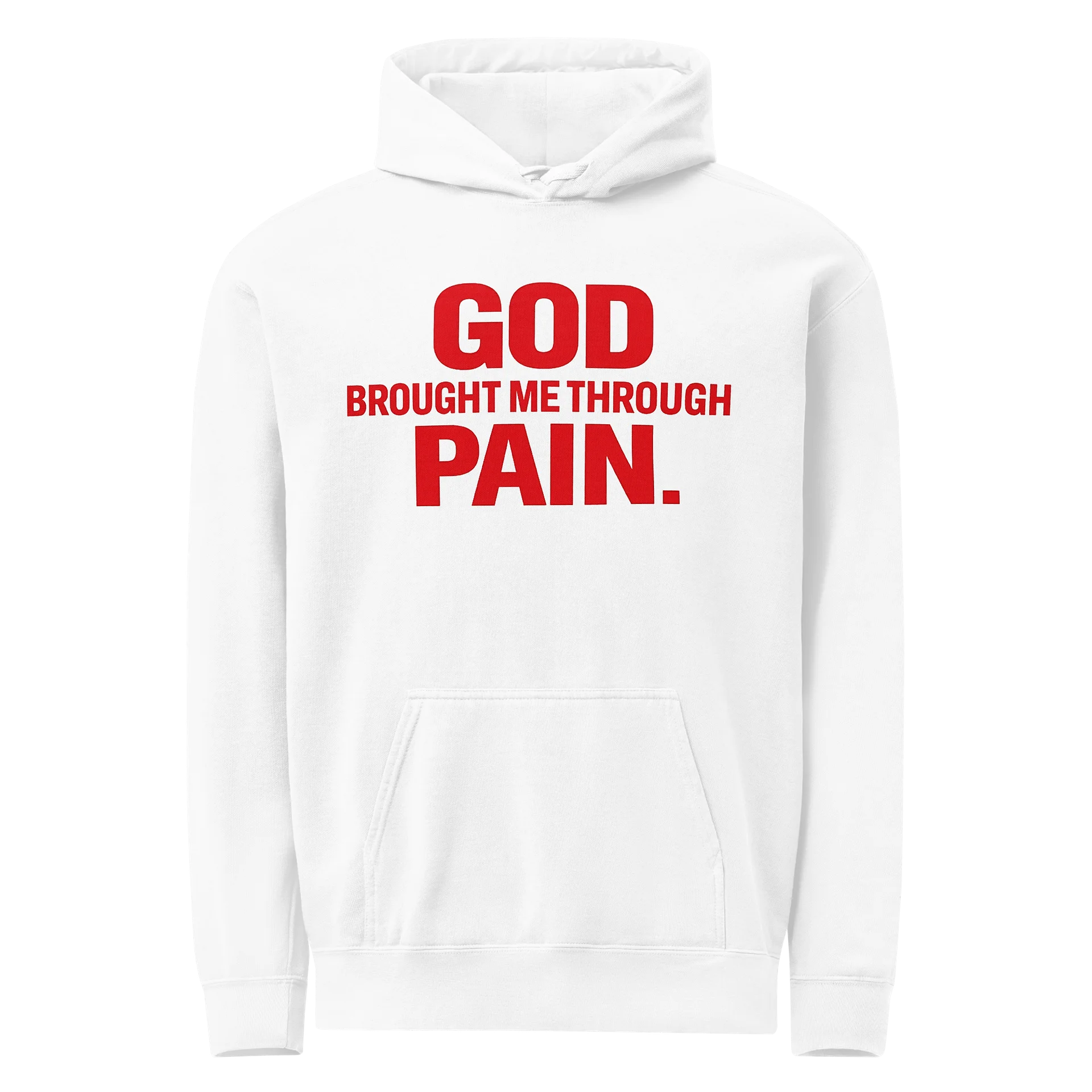 God Brought Me Through Pain — White Hoodie product image (1)
