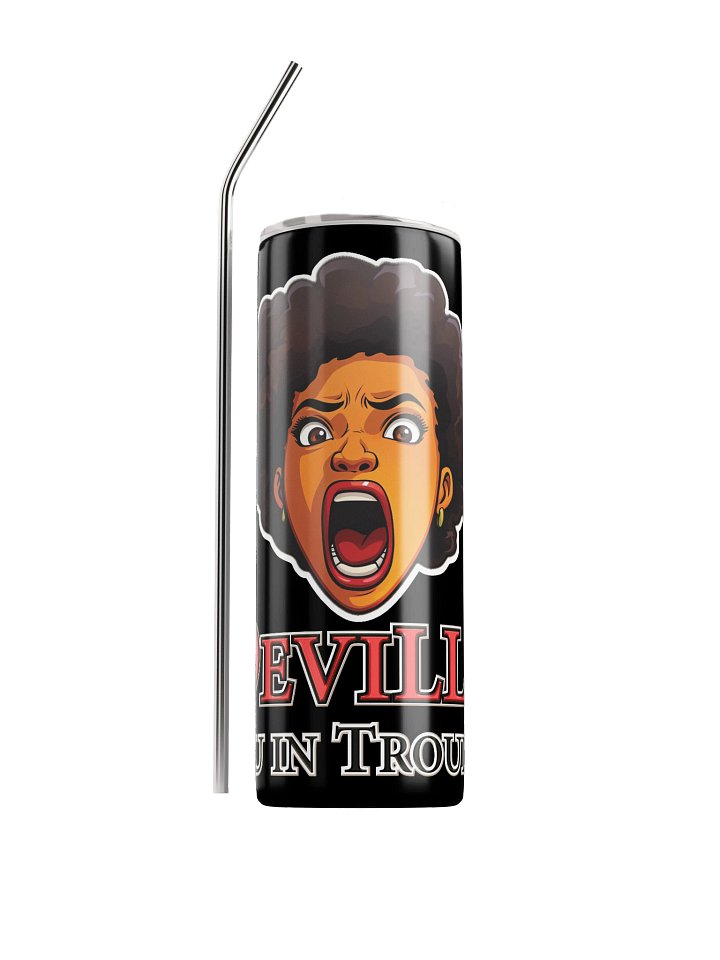 DeviLLL, You in Trouble, 20oz Tumbler, Black product image (1)