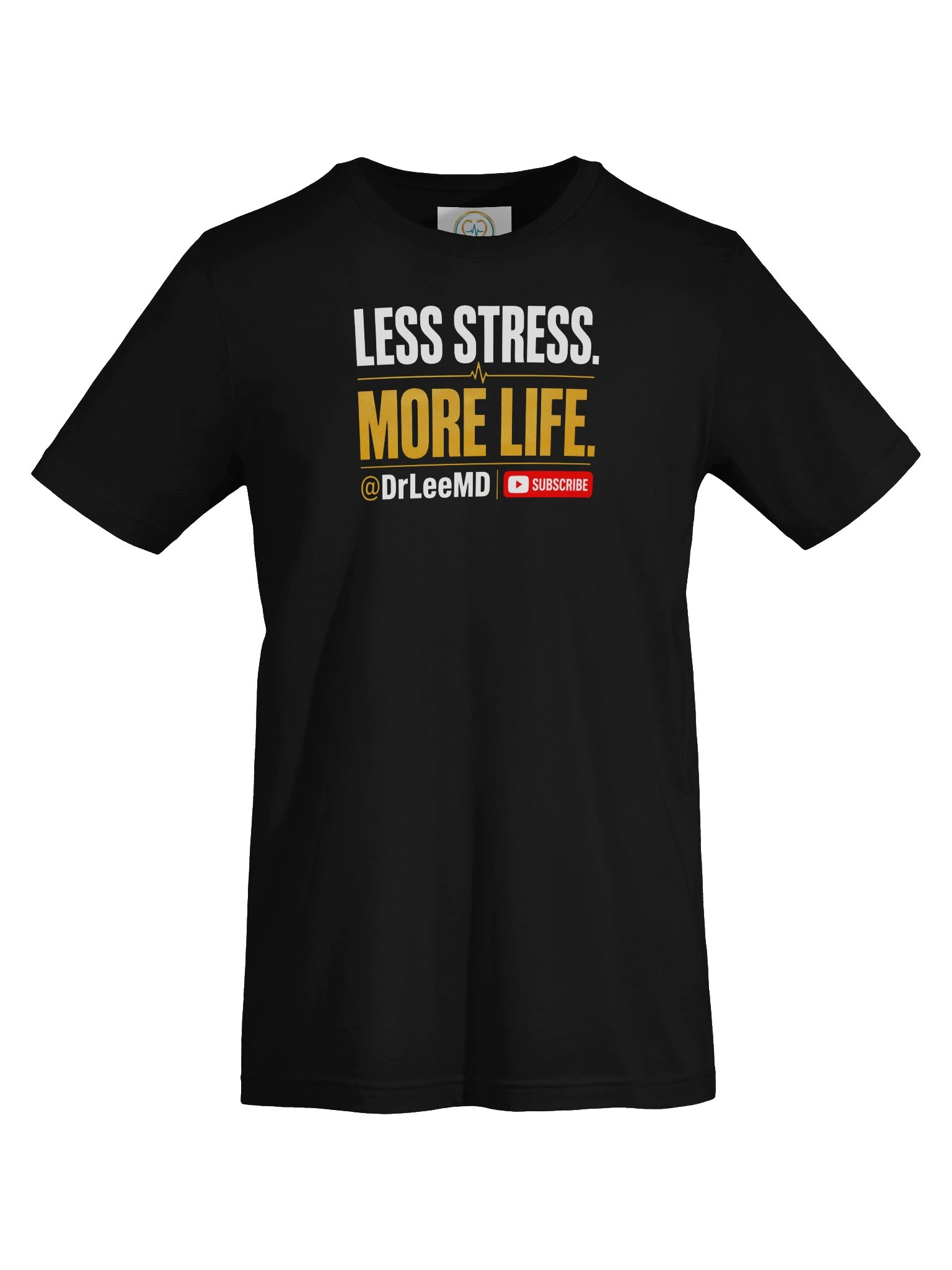 Less Stress. More Life. unisex T-shirt product image (6)