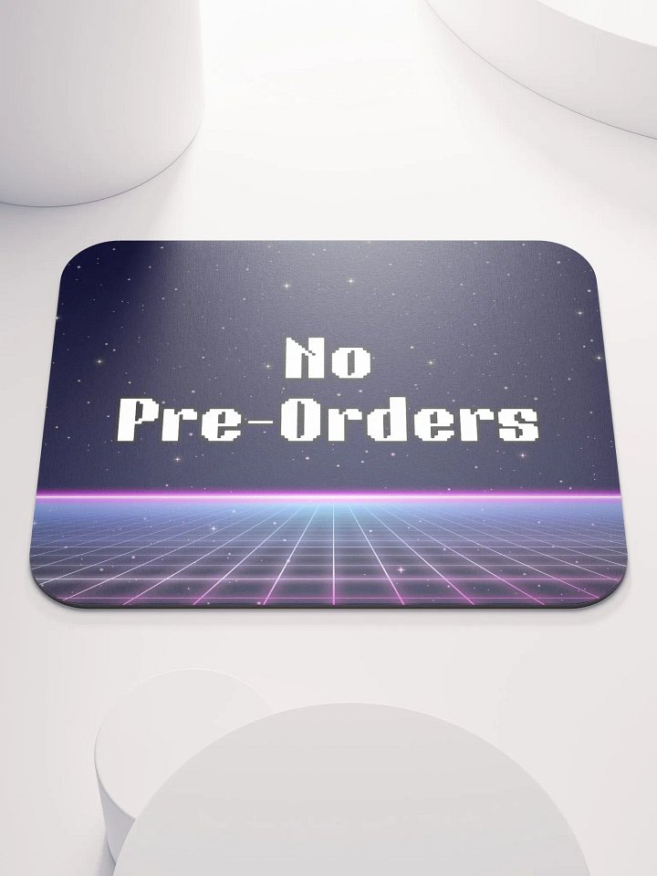 NO PRE-ORDERS (Mousepad) product image (1)