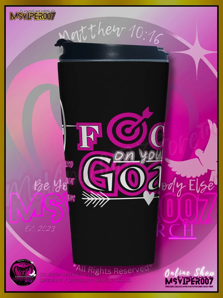 Travel Mug - MsViper007's "Focus on your goals (blood • sweat • tears)™ " [pink] Hot or Cold Beverage Stainless Steel Travel Mug by Anna H. product image (1)
