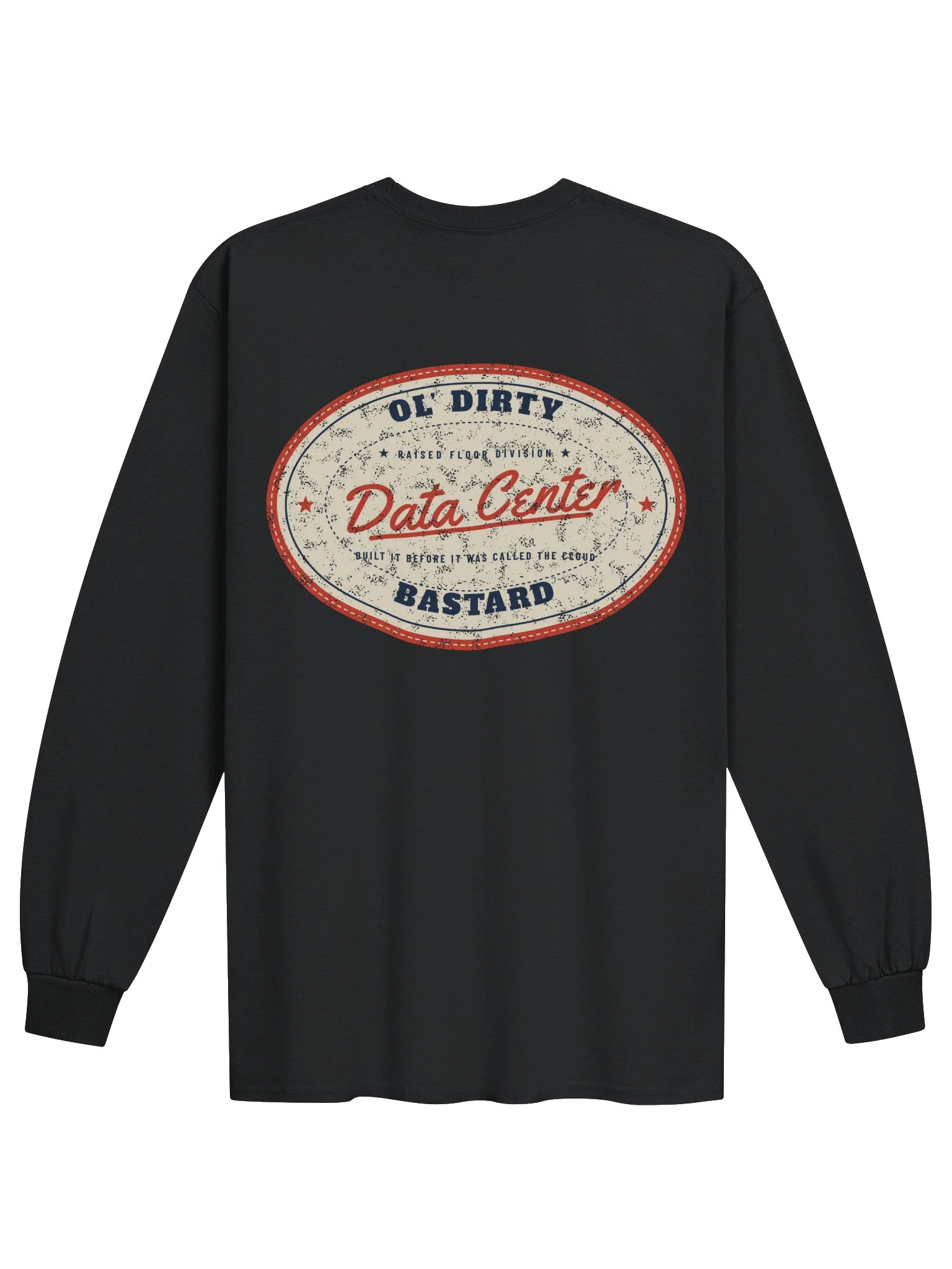 Ol' Dirty Data Center Bastard - Long Sleeve product image (7)