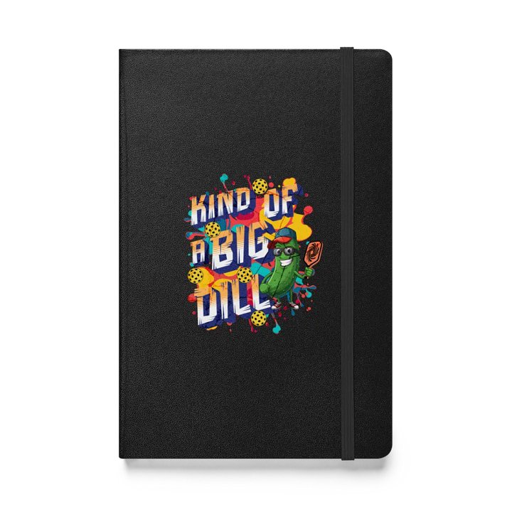 Kind Of A Big Dill Pickleball Hardcover Journal product image (1)