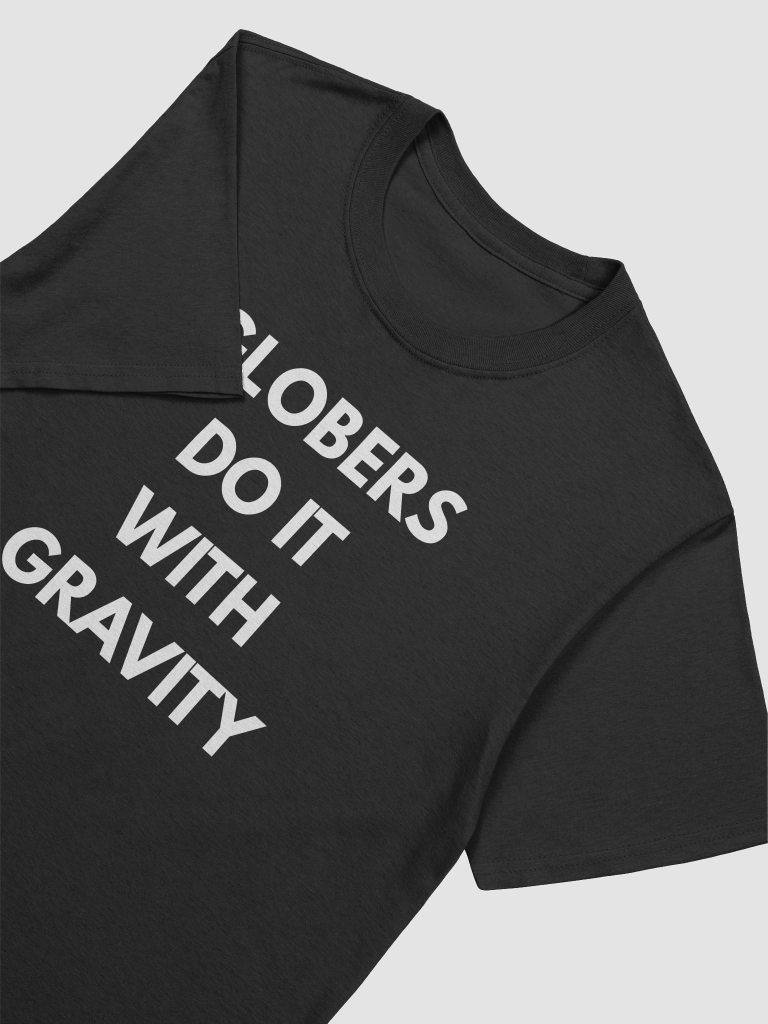 Globers Do It With Gravity - Classic Tee product image (7)