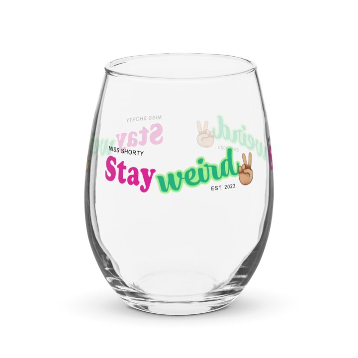 Stay Weird Wine Glass product image (1)