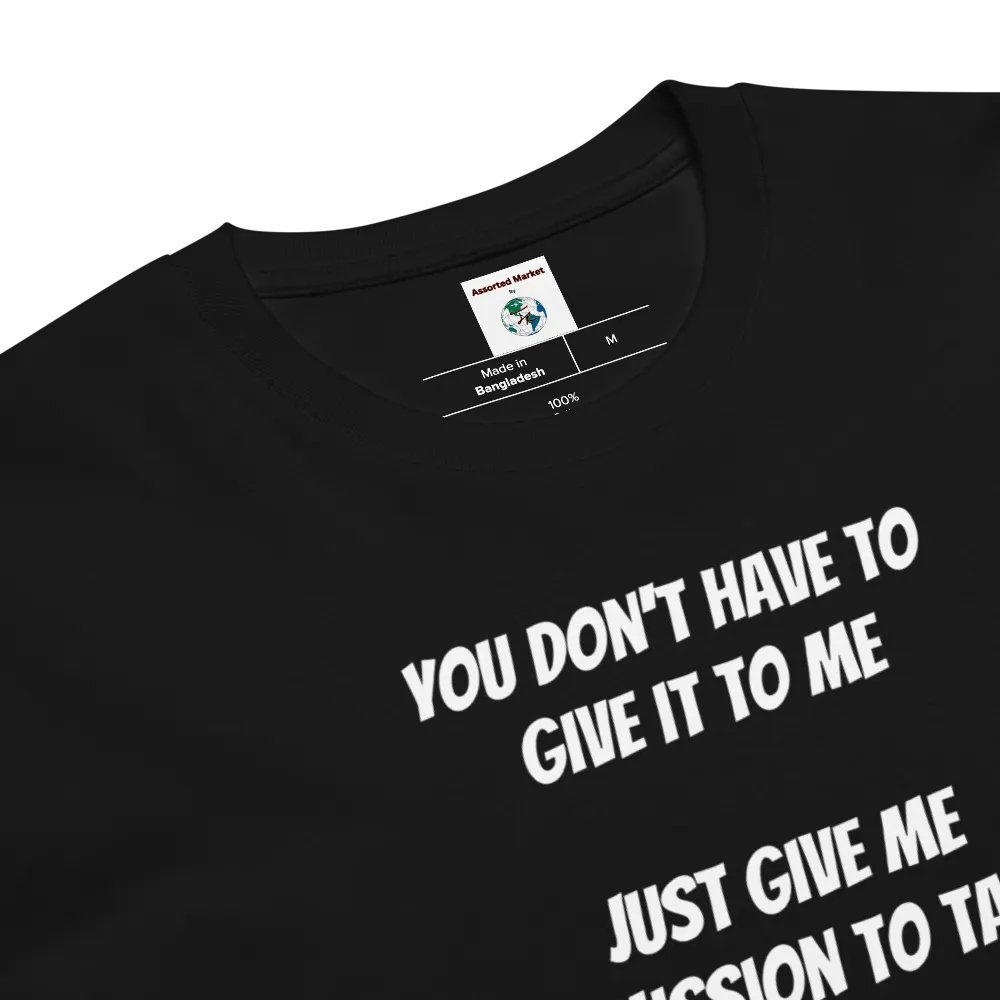 "Permission to Take It" Unisex T-Shirt | Sexy T-Shirt Designs product image (6)