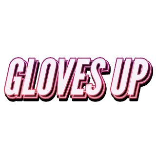 Gloves Up