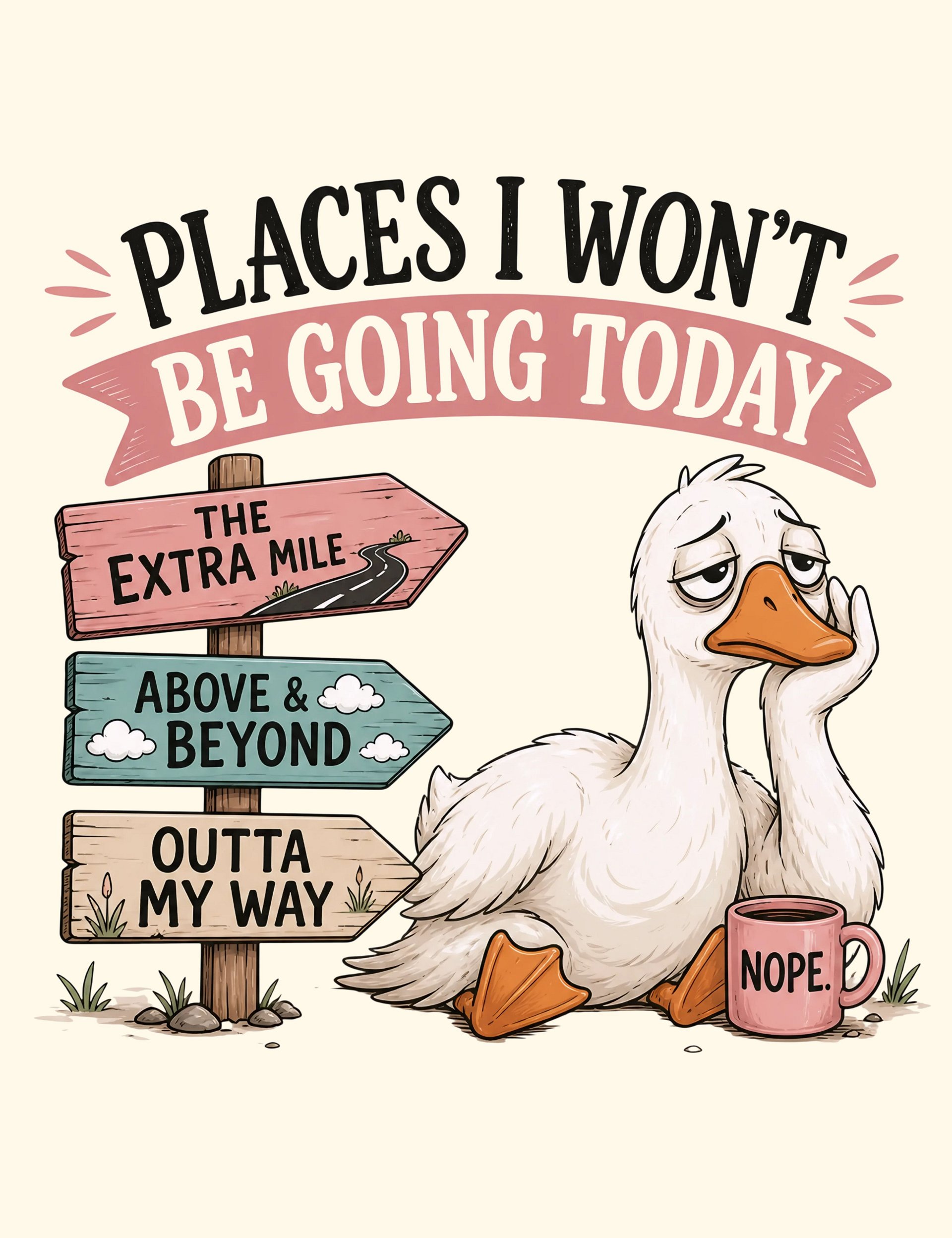 Places I Won't Be Going Tee product image (1)