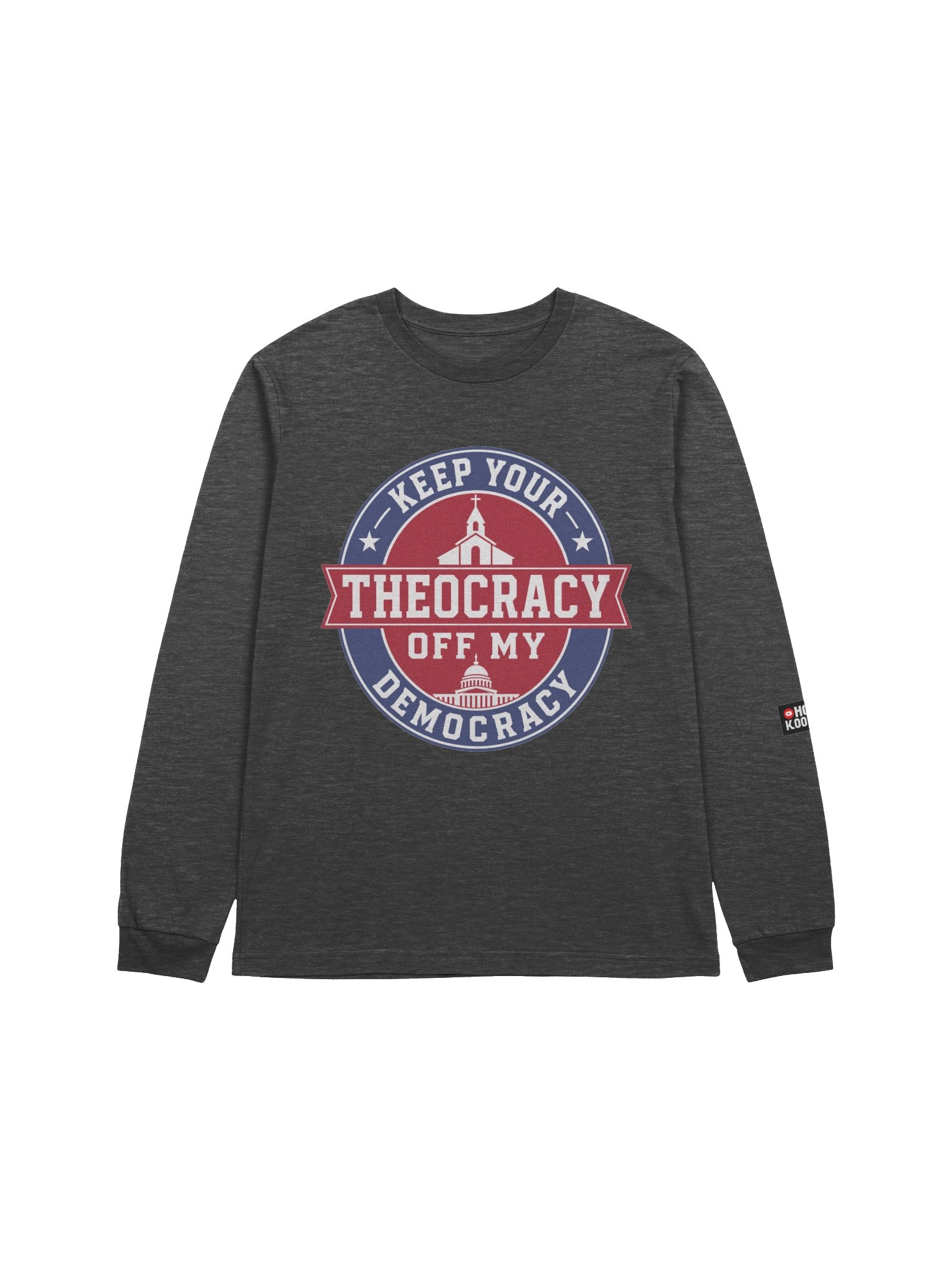 Keep Your Theocracy Off My Democracy - Supersoft Long Sleeve Tee product image (1)