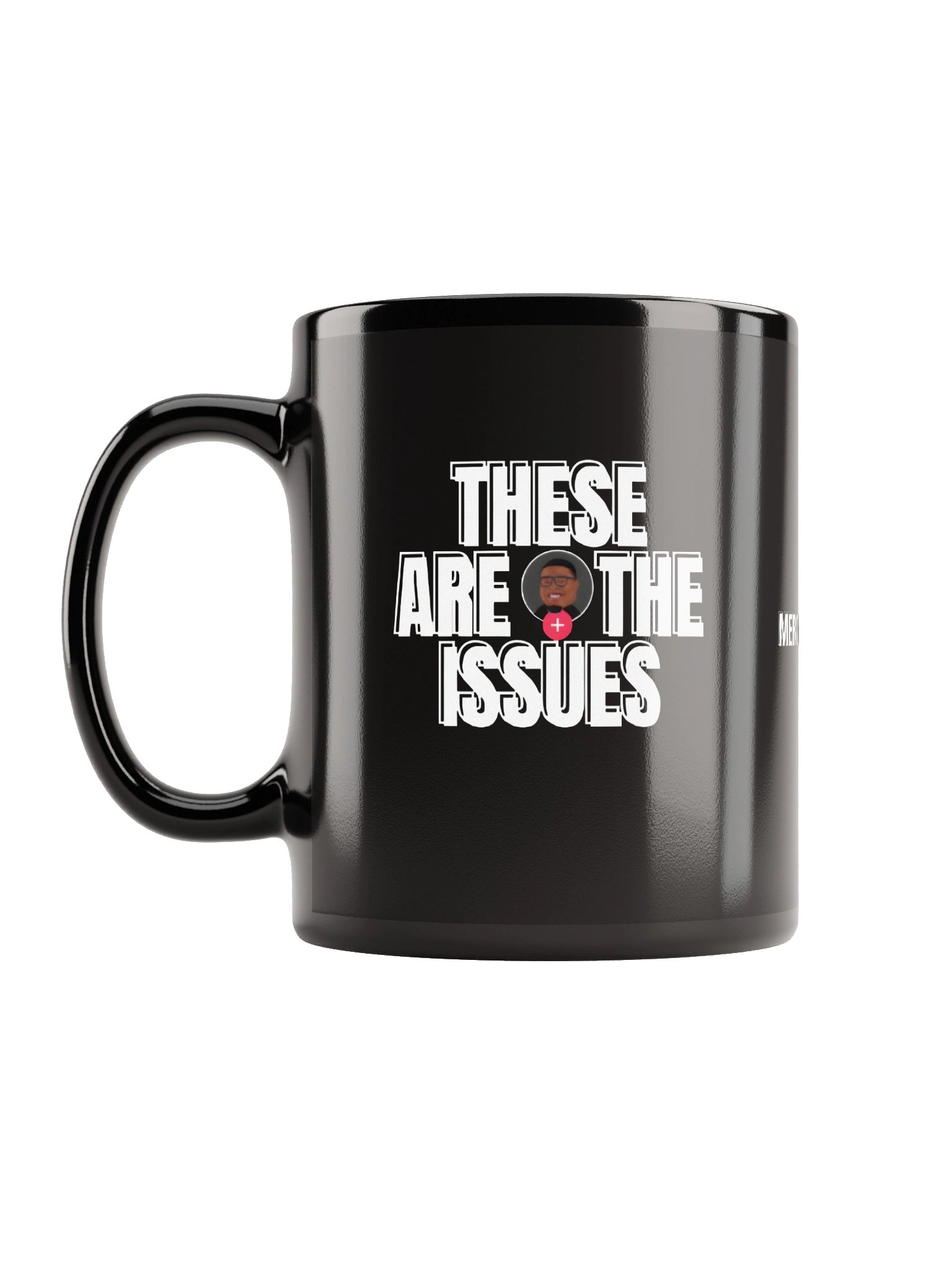 These are the issues - Mug product image (11)