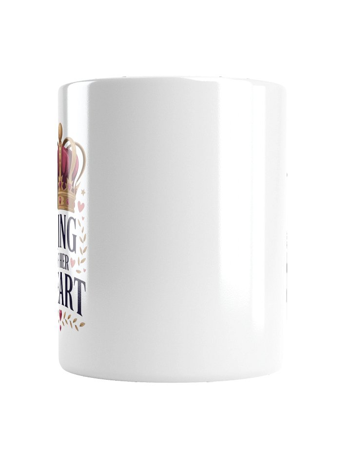 King of Her Heart Queen of His Heart Coffee Mug product image (4)