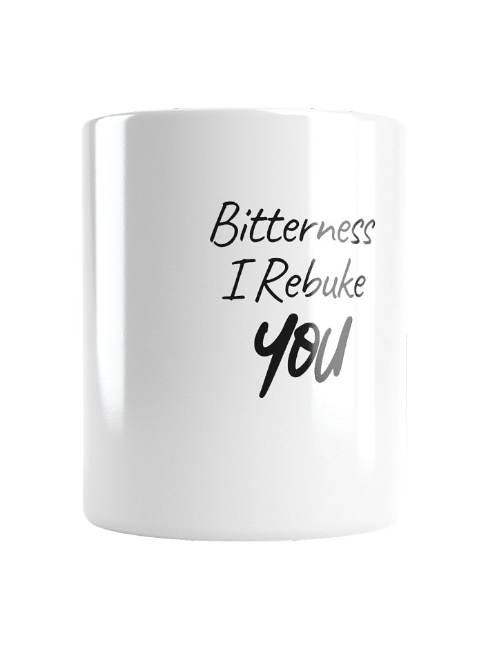 Izzi's Words of Wisdom Mug "Bitterness I Rebuke You" product image (1)