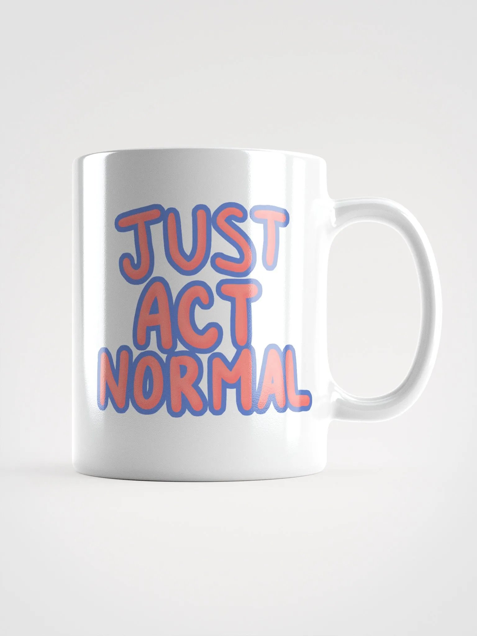 Just Act Normal Panfi Mug product image (1)