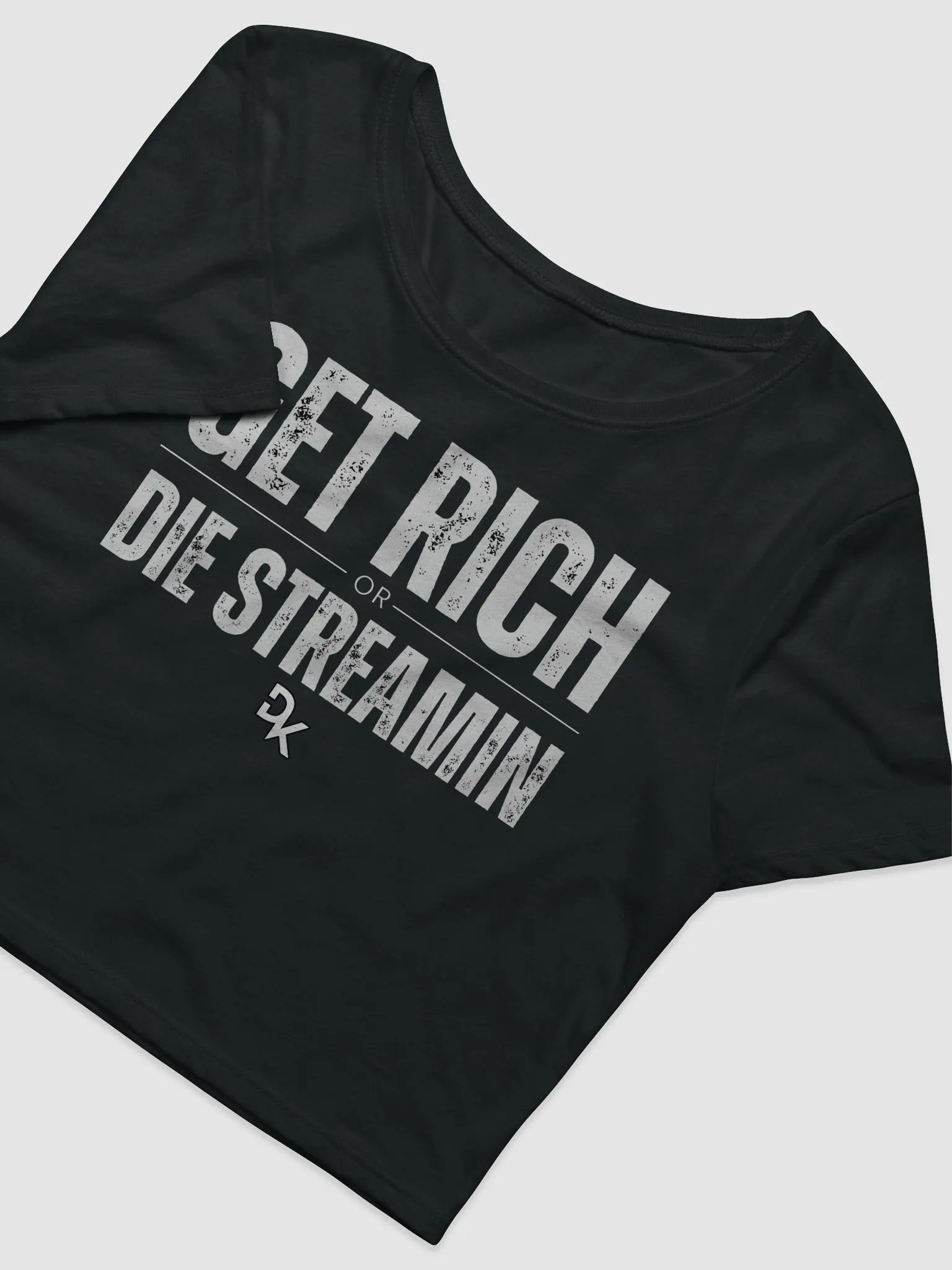 Get Rich or Die Streamin Crop Top product image (3)