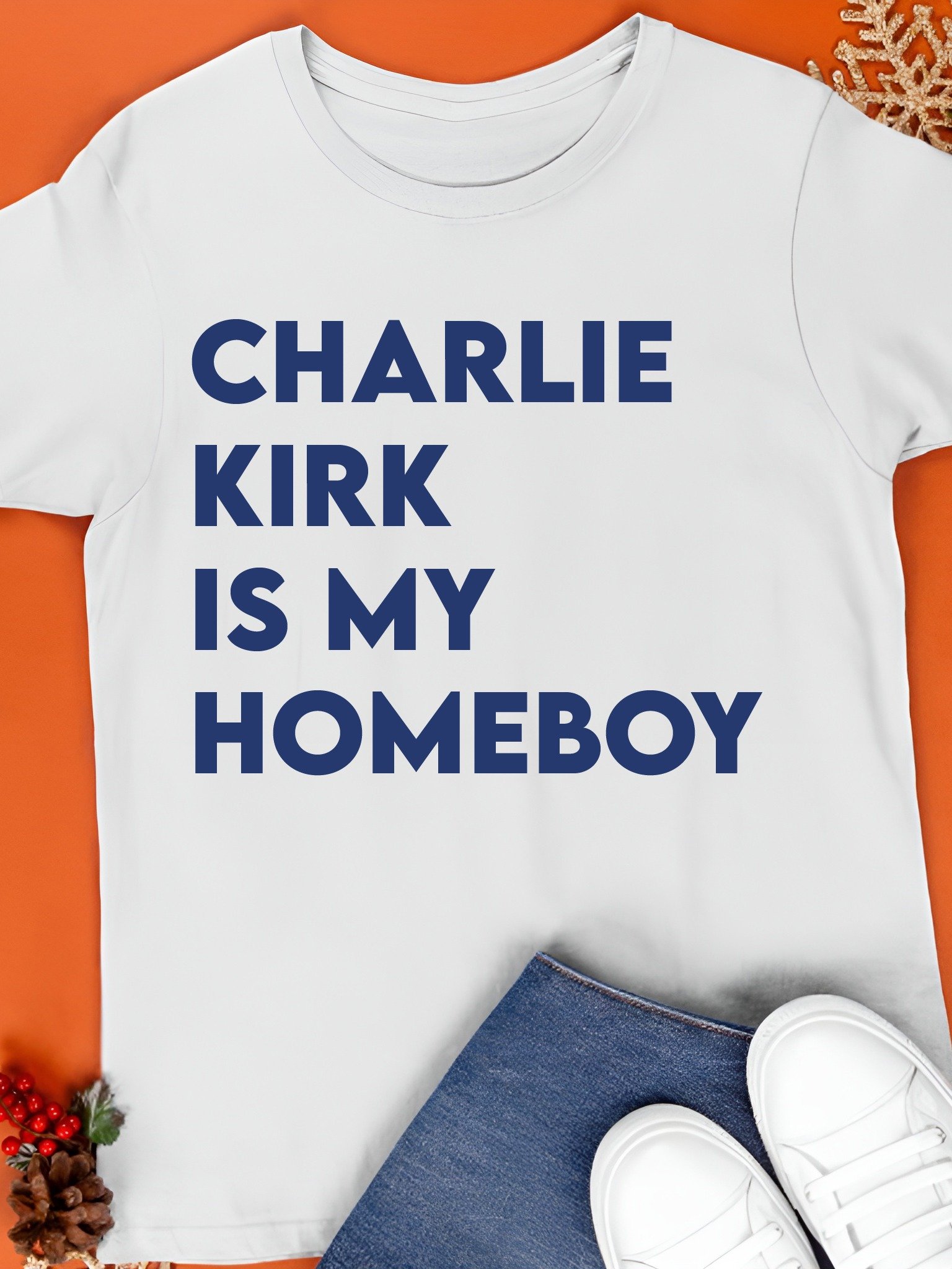 Charlie Kirk Is My Homeboy Shirt product image (1)