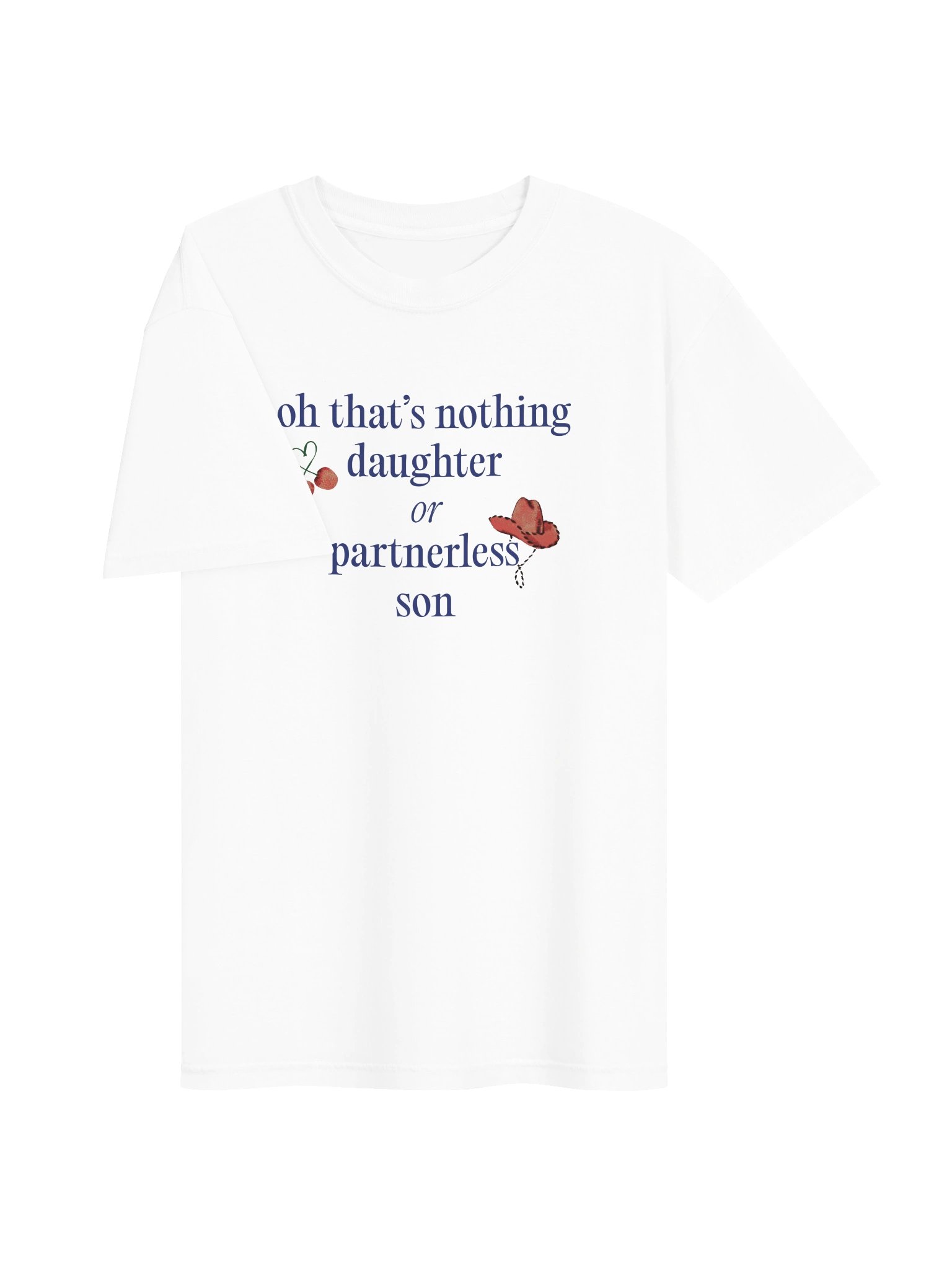Nothing Daughter or Partnerless Son Tee product image (3)