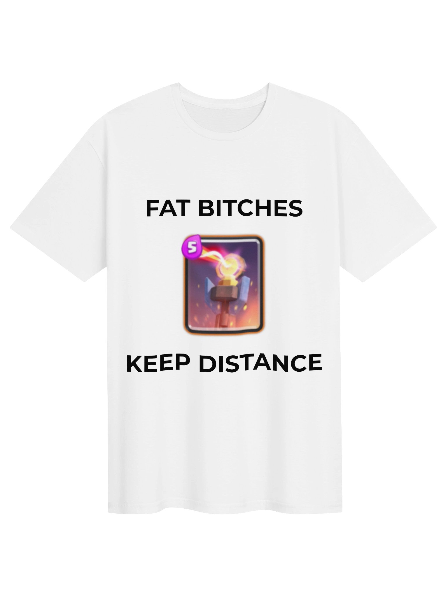 Fat Bitches Keep Disance | T-Shirt product image (1)