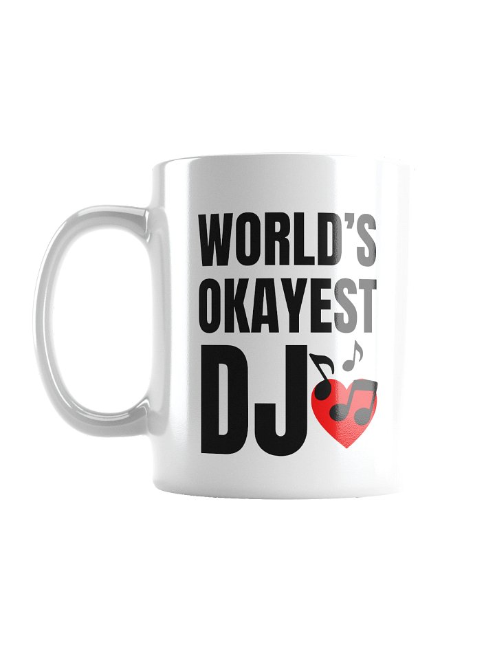 Worl's Okayest DJ Mug product image (2)