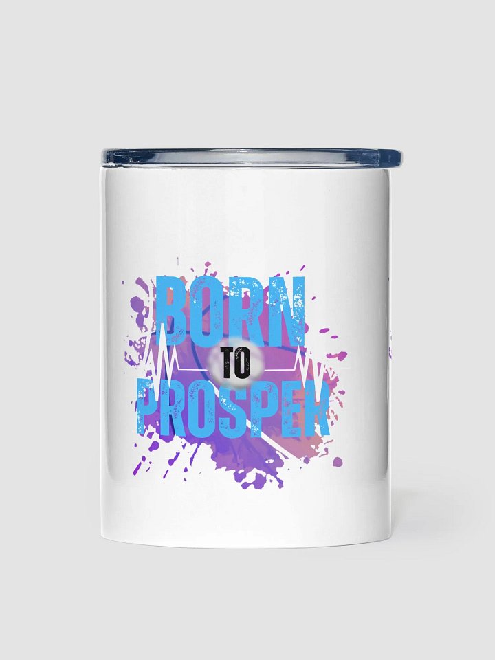 Born to Prosper Stainless Steel Tumbler product image (1)